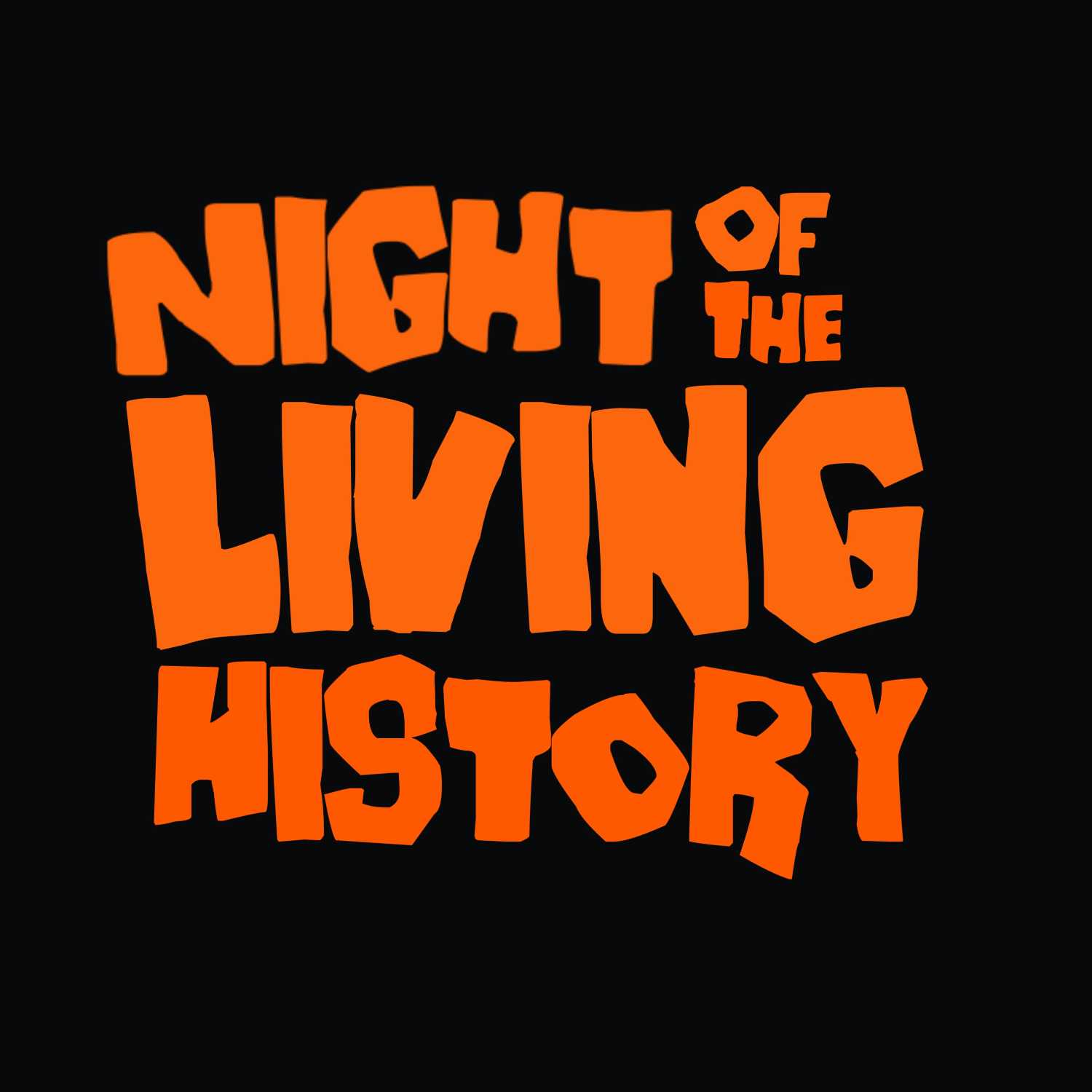 Night of the Living History