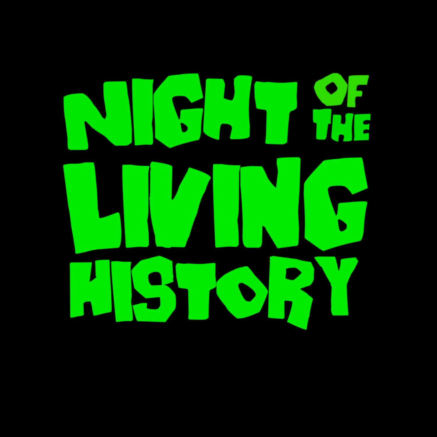 Night of the Living History