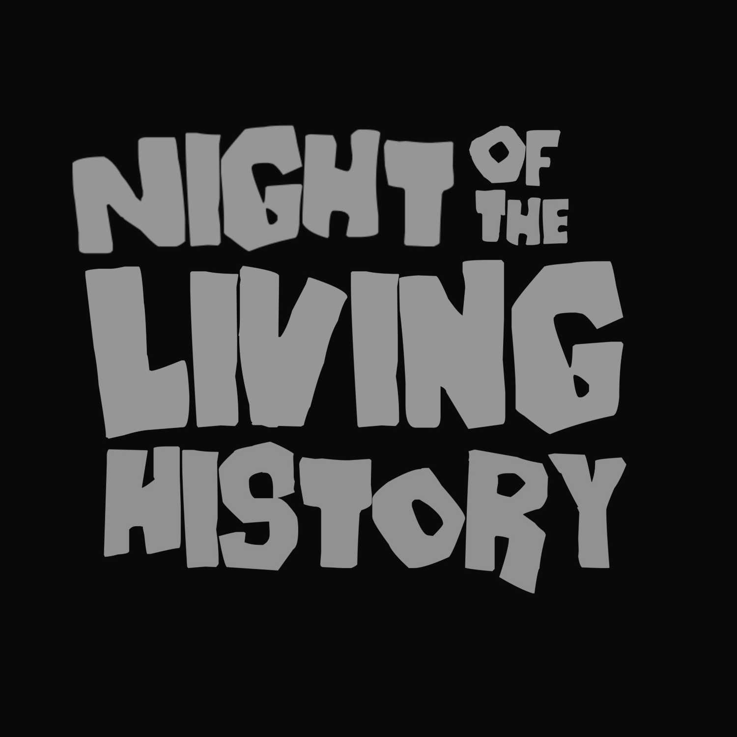 Night of the Living History