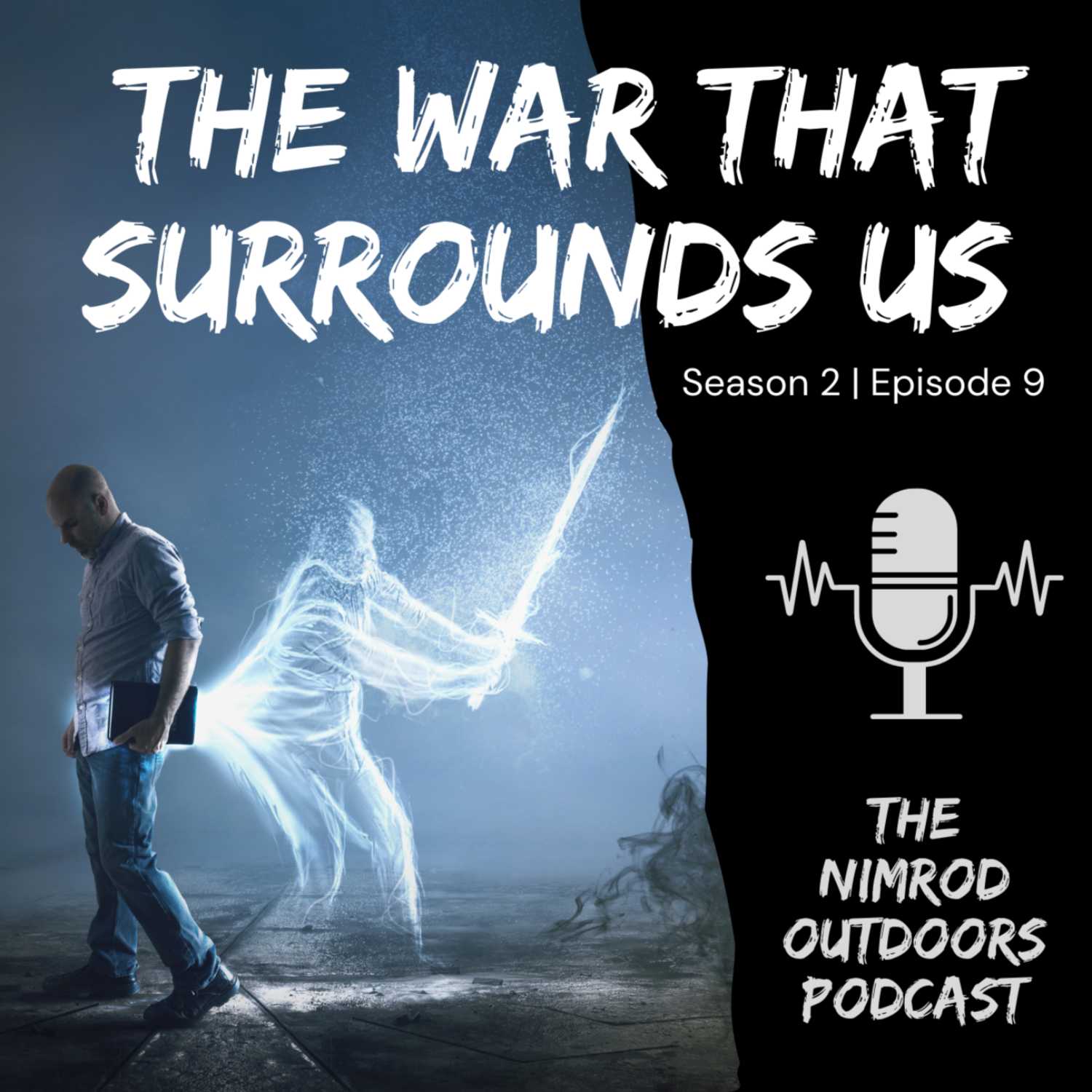 S2 E9 The War That Surrounds Us