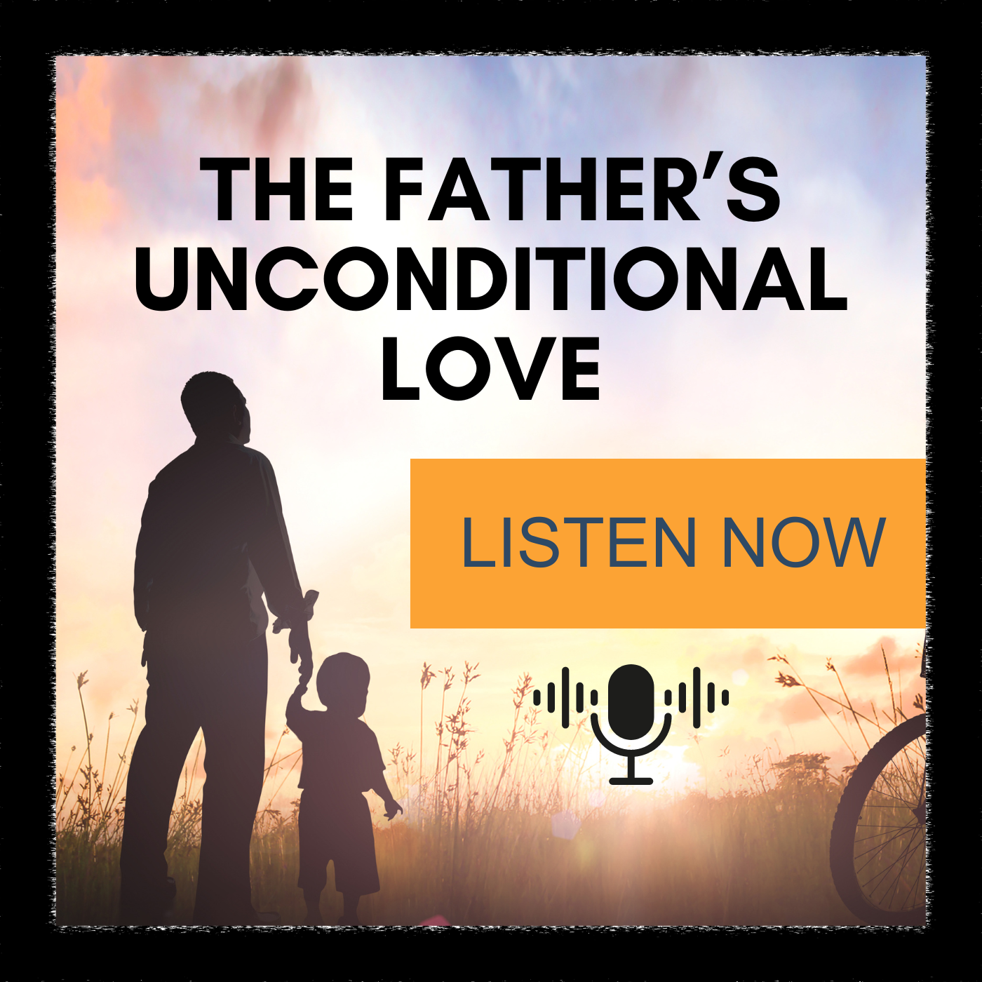S2 E19 The Father's Unconditional Love