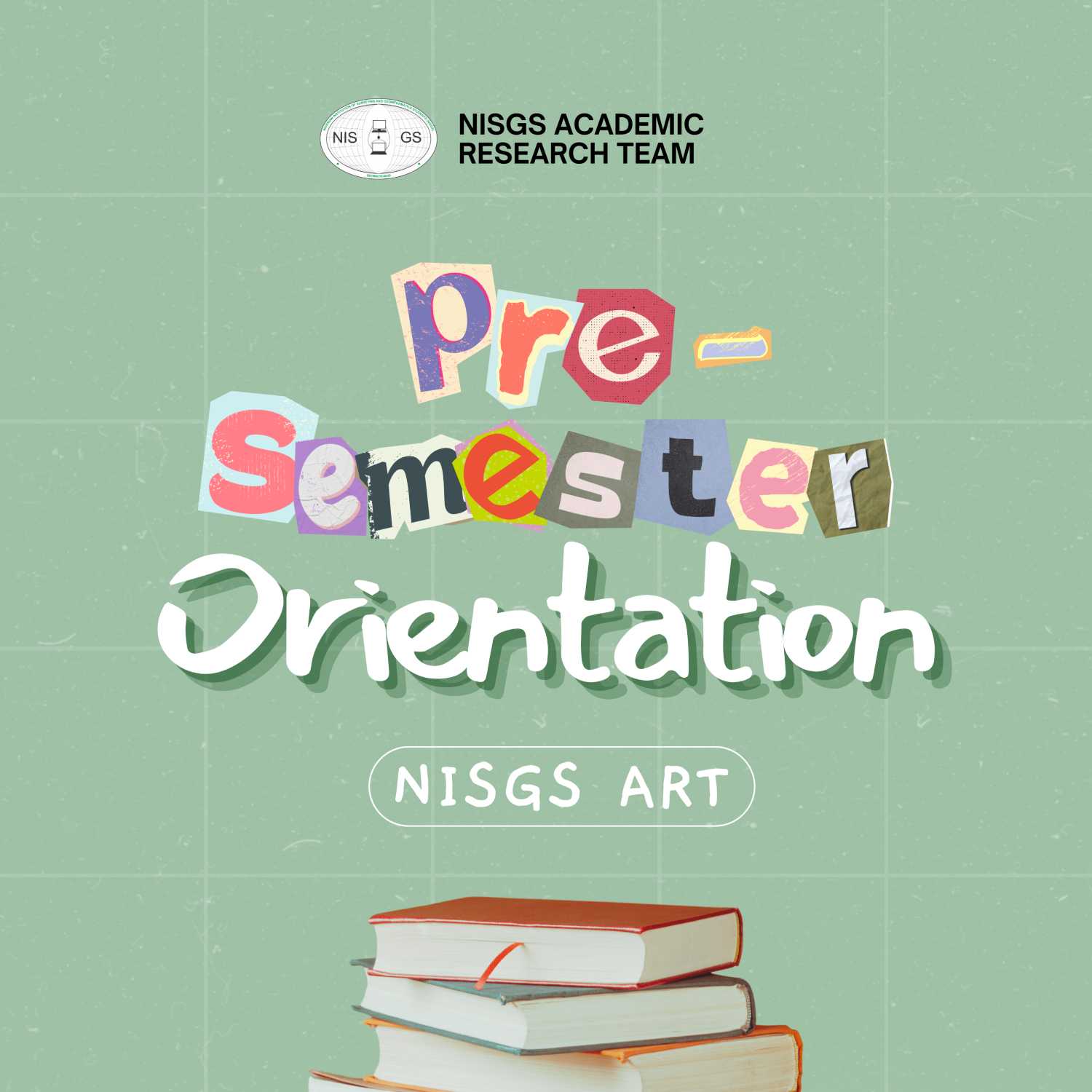 NISGS PRE-SEMESTER ORIENTATION