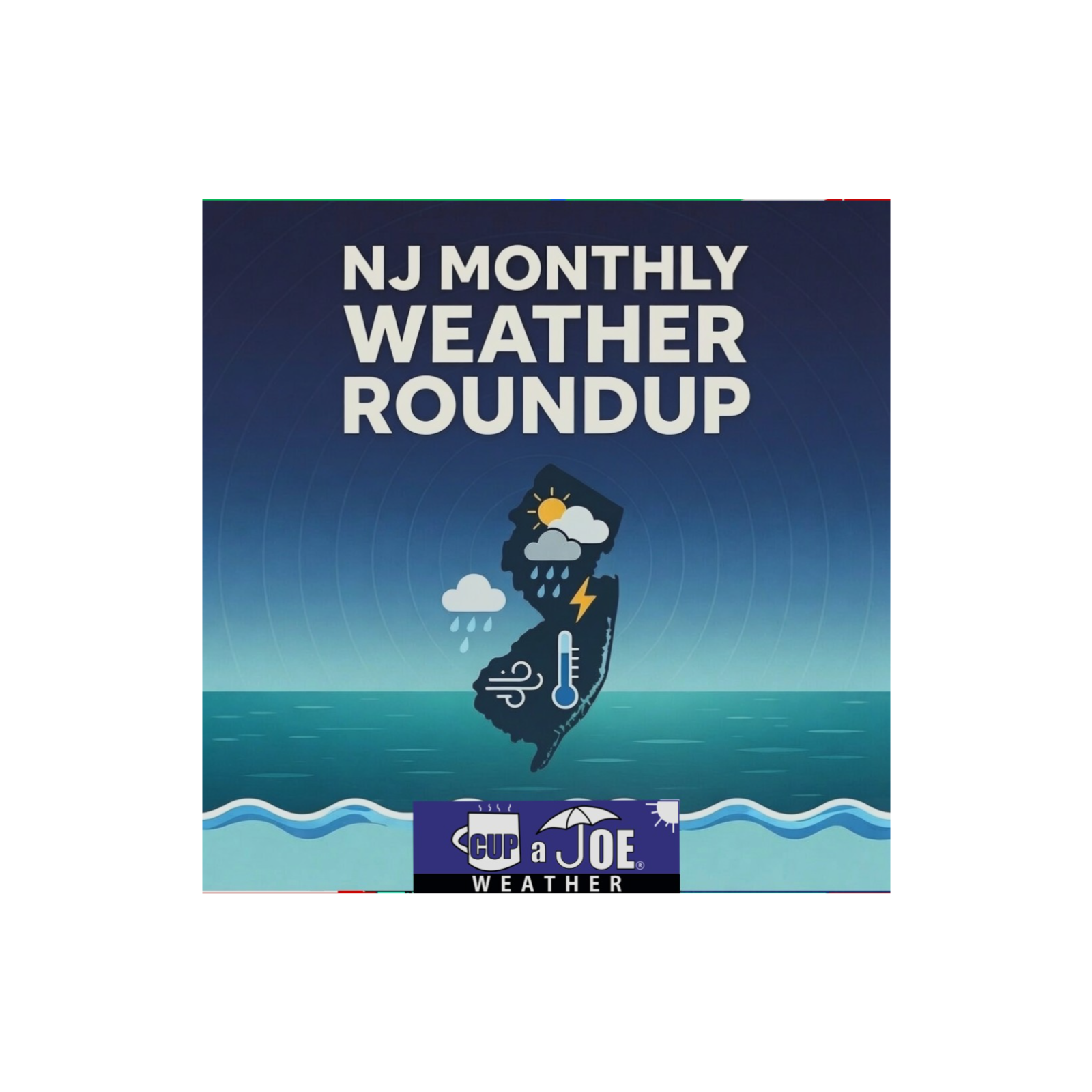 New Jersey\'s Monthly Weather Roundup