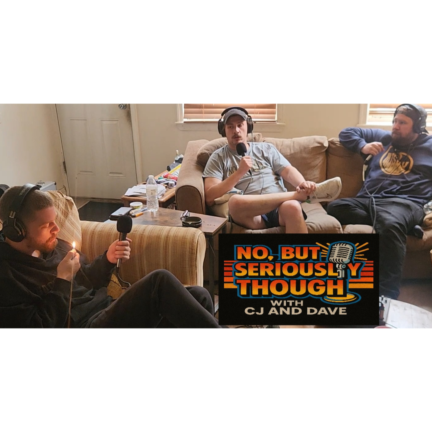 No, But Seriously Though w/ CJ and Dave Episode 004 Featuring Dru Montana