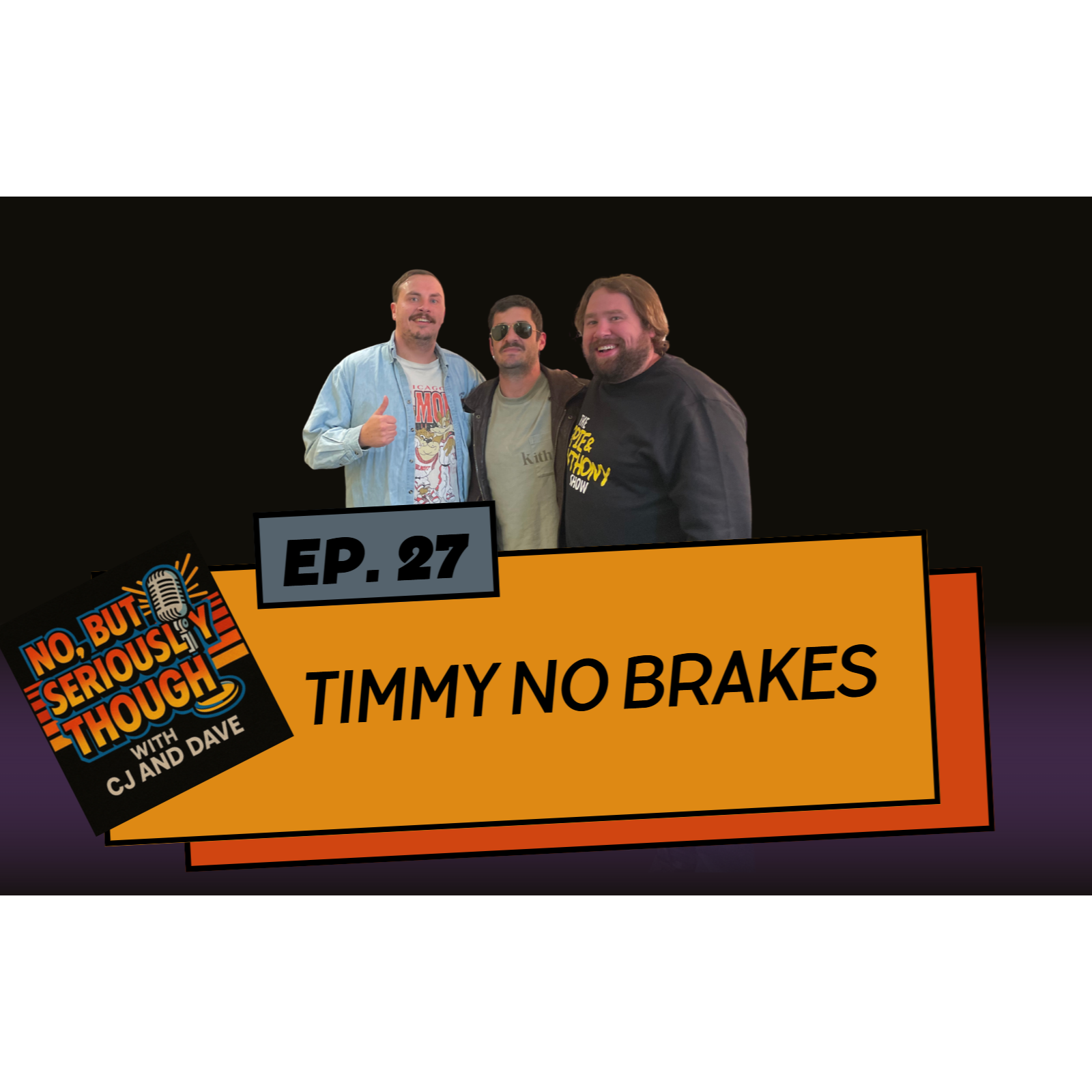 No, But Seriously Though