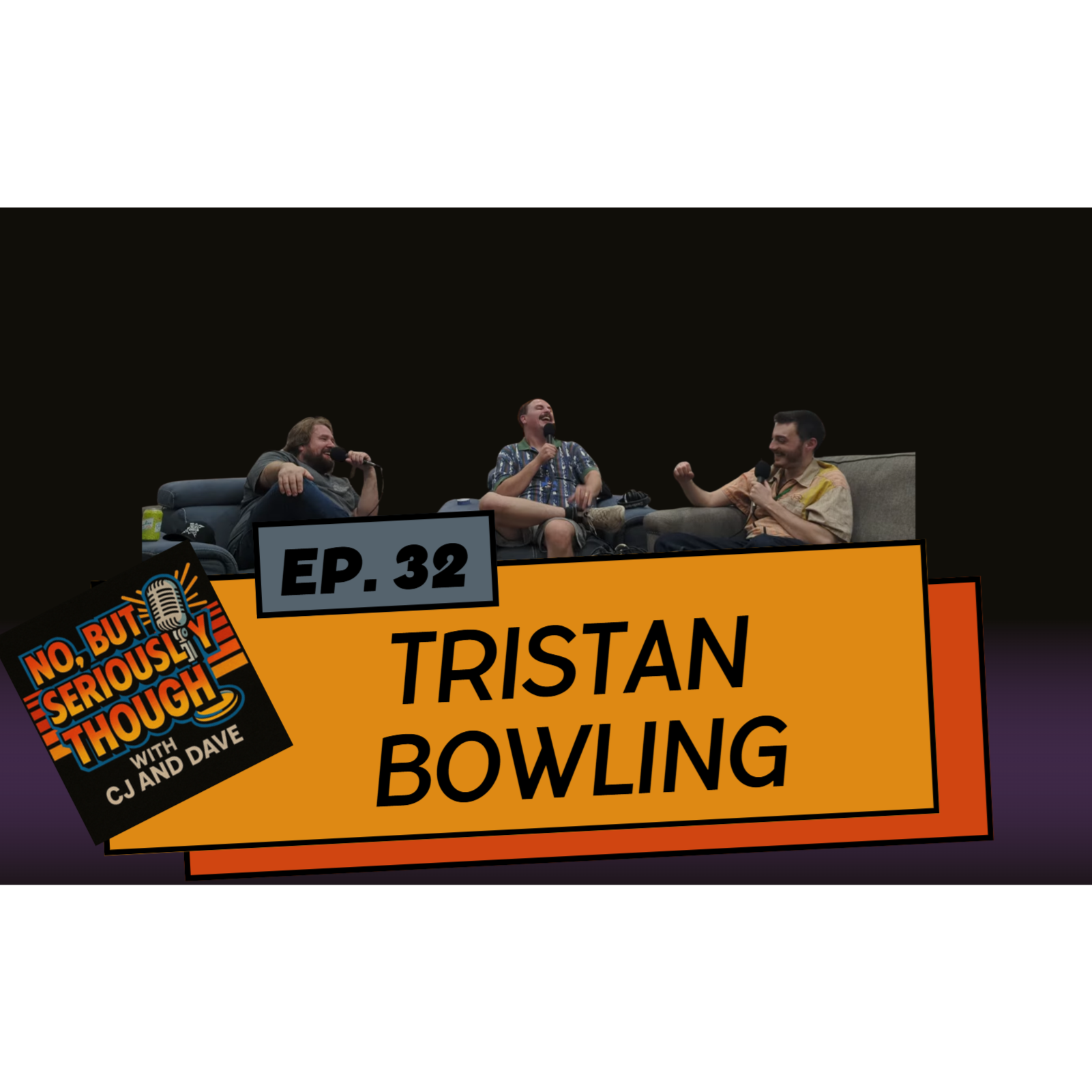 No, But Seriously Though