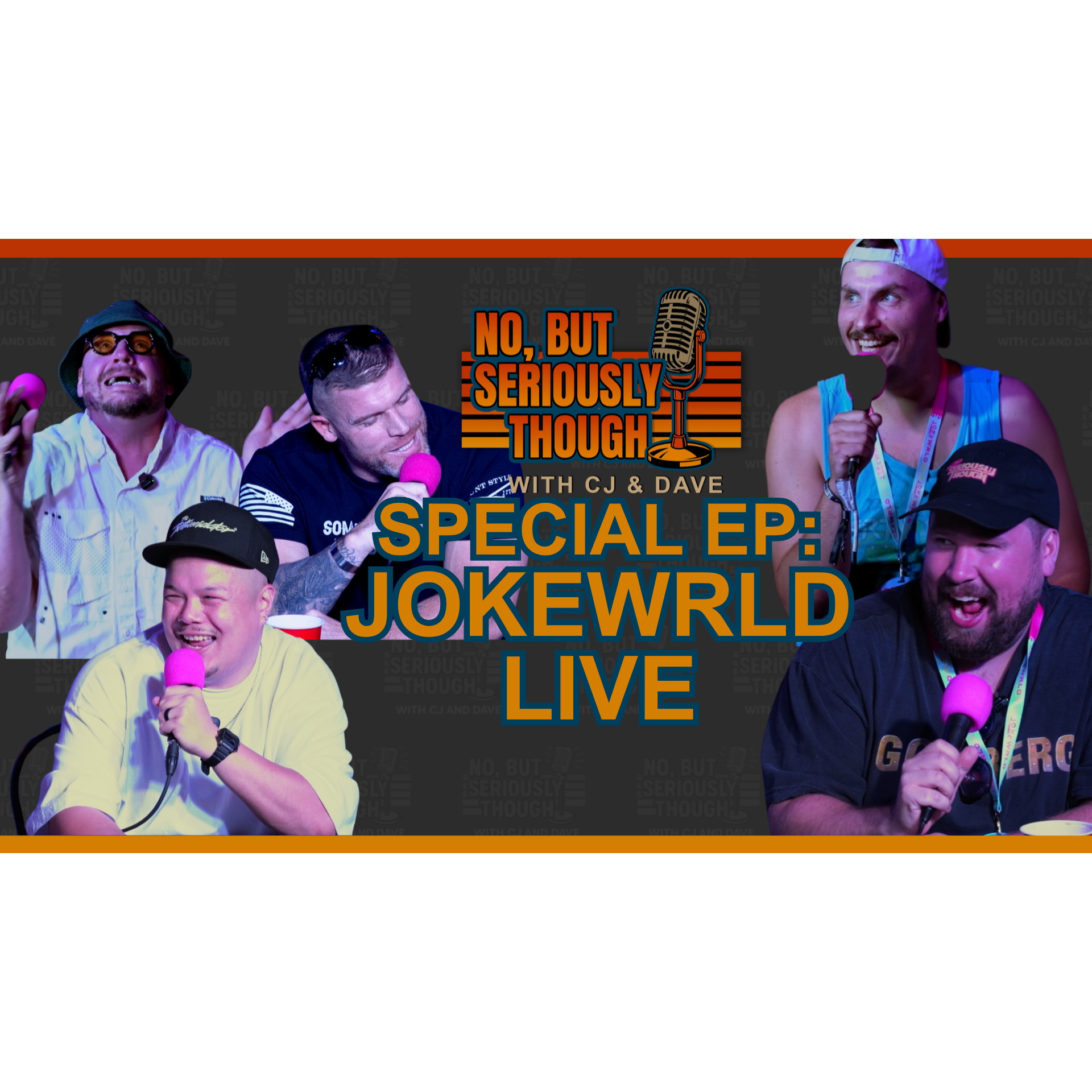 *Bonus episode* No, But Seriously Though Live From JokeWrld w/ Nick Rochefort, Michael Ridley and Steve Maclin episode artwork