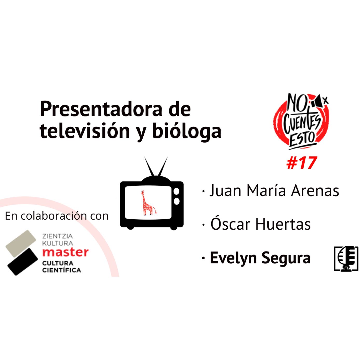 Evelyn Segura: Bióloga y presentadora de ¡Que Animal! en RTVE #17