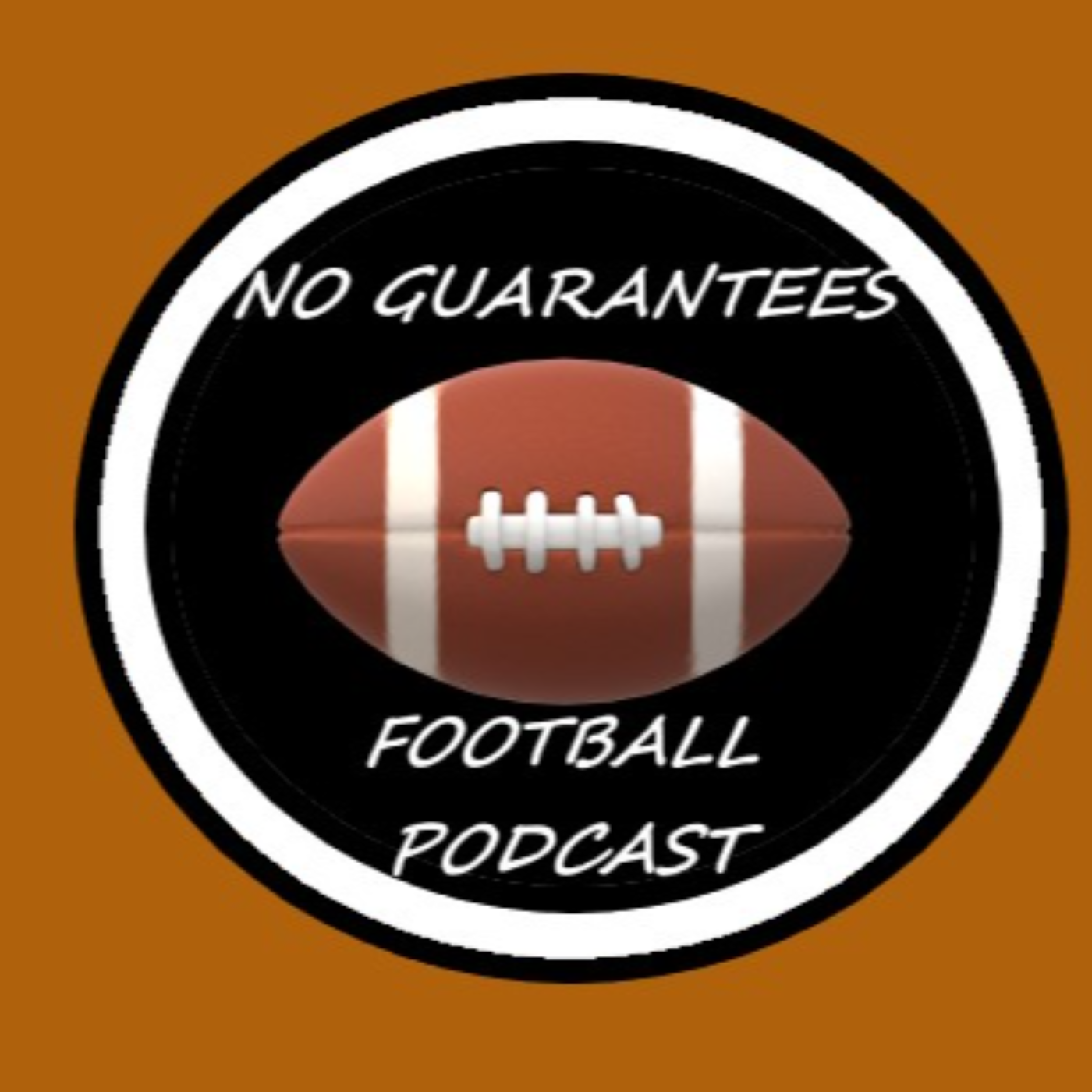 No Guarantees Football Podcast