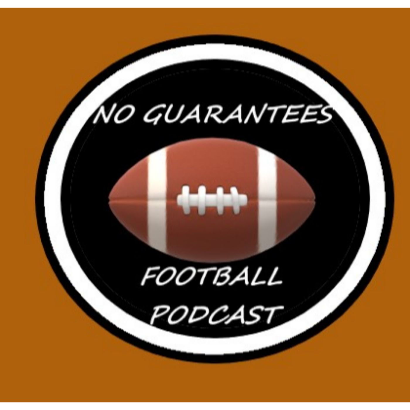 No Guarantees Football Podcast