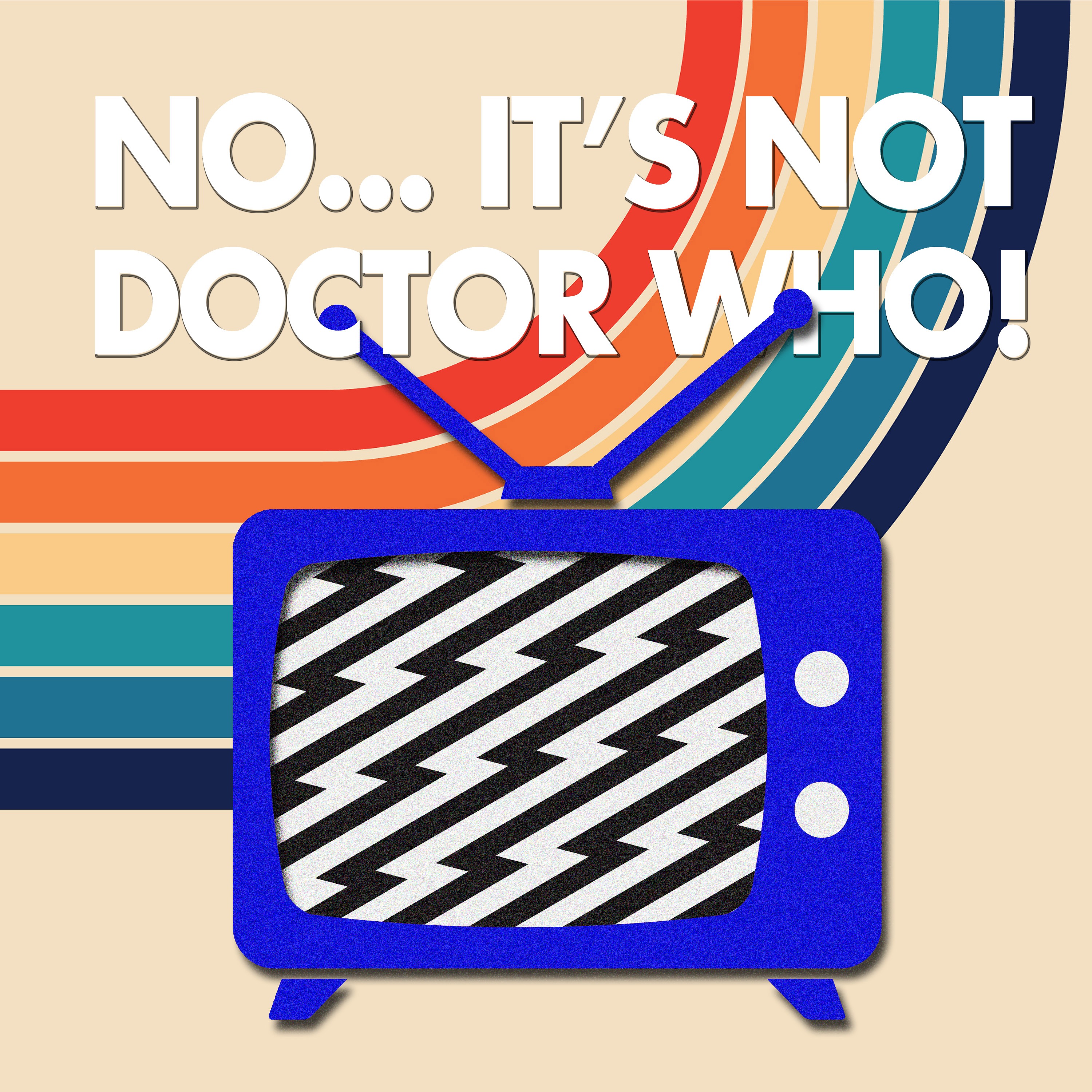 No! It's Not Doctor Who! Trailer episode artwork