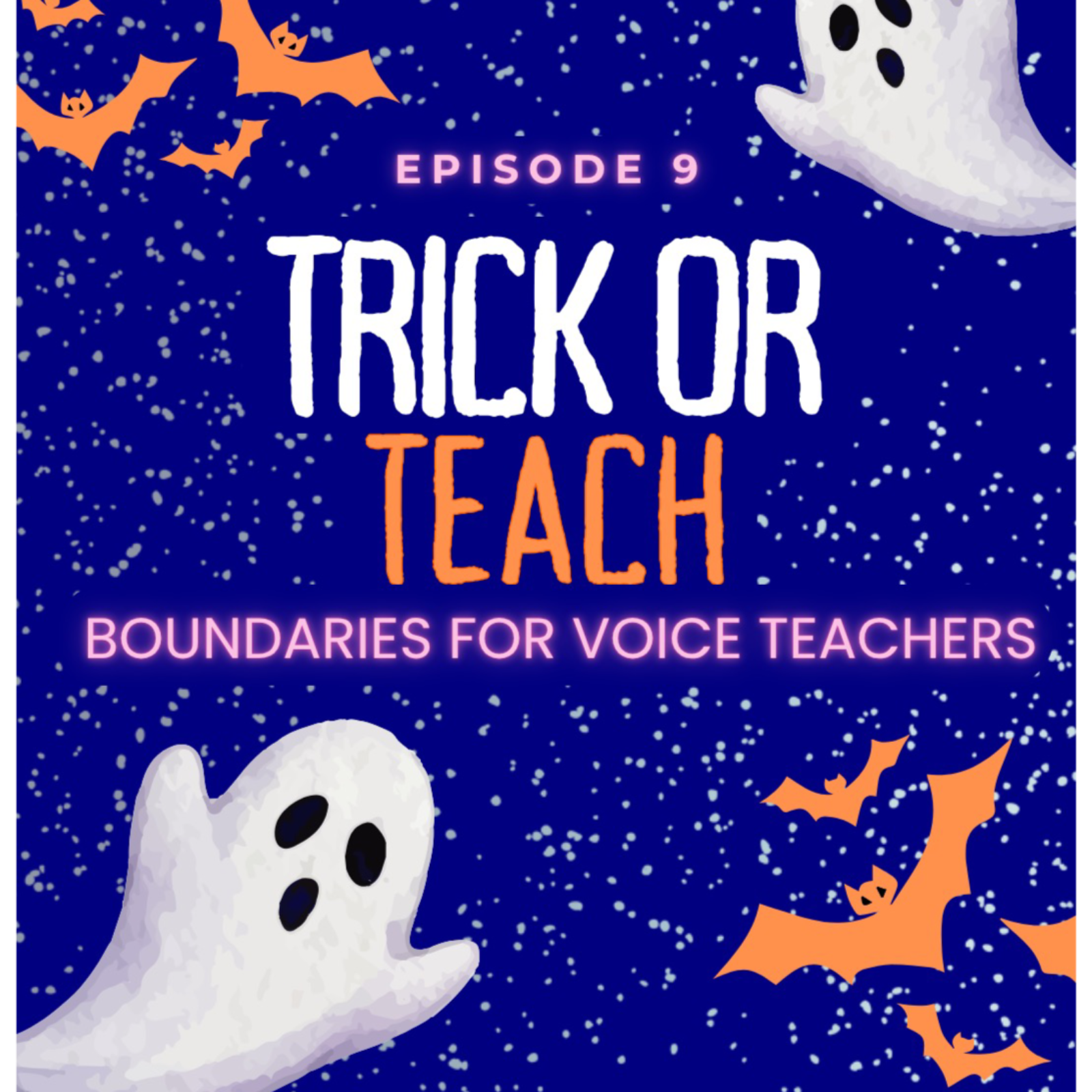 Trick or Teach: Boundaries for Voice Teachers episode artwork