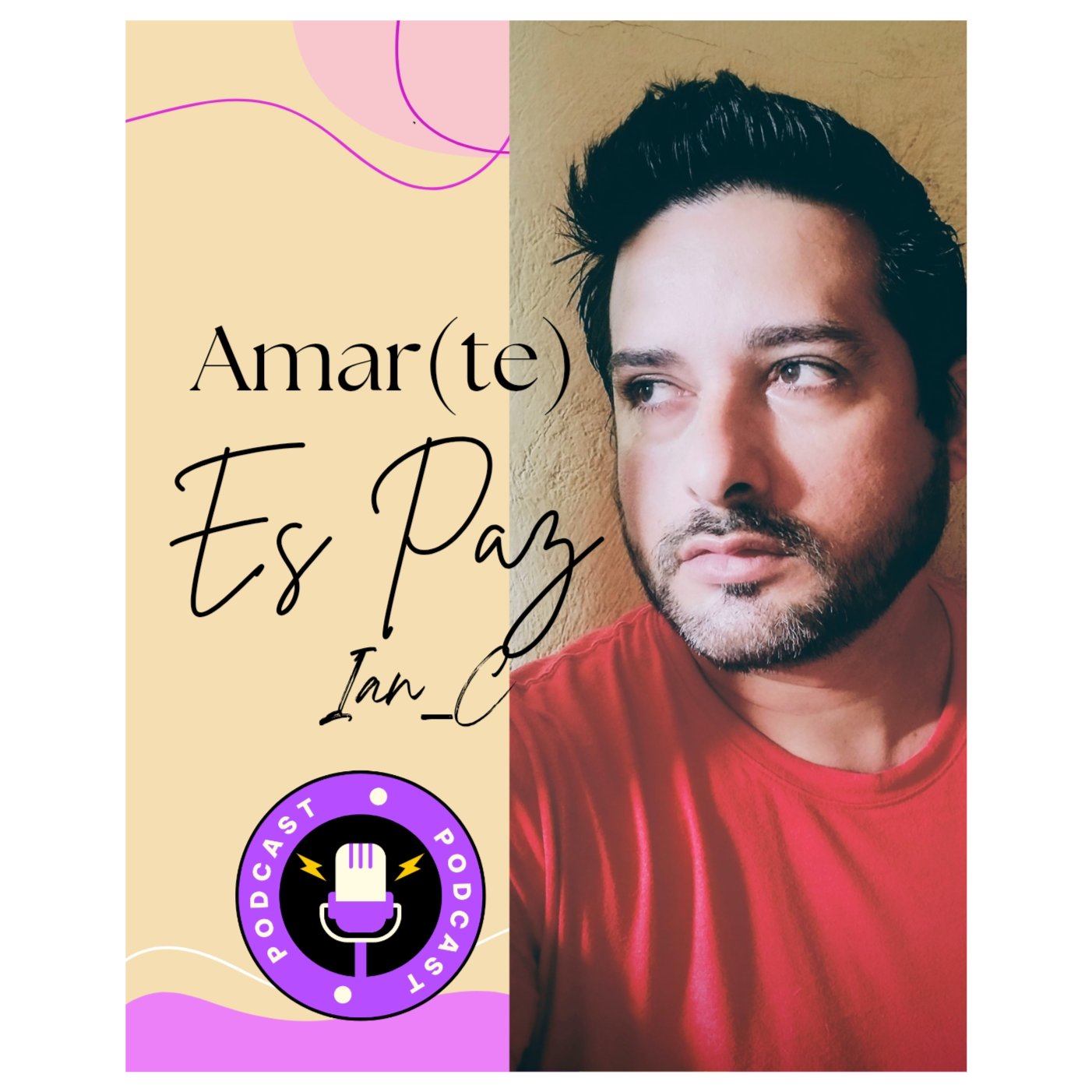 Amar(te) es Paz con Ian_C