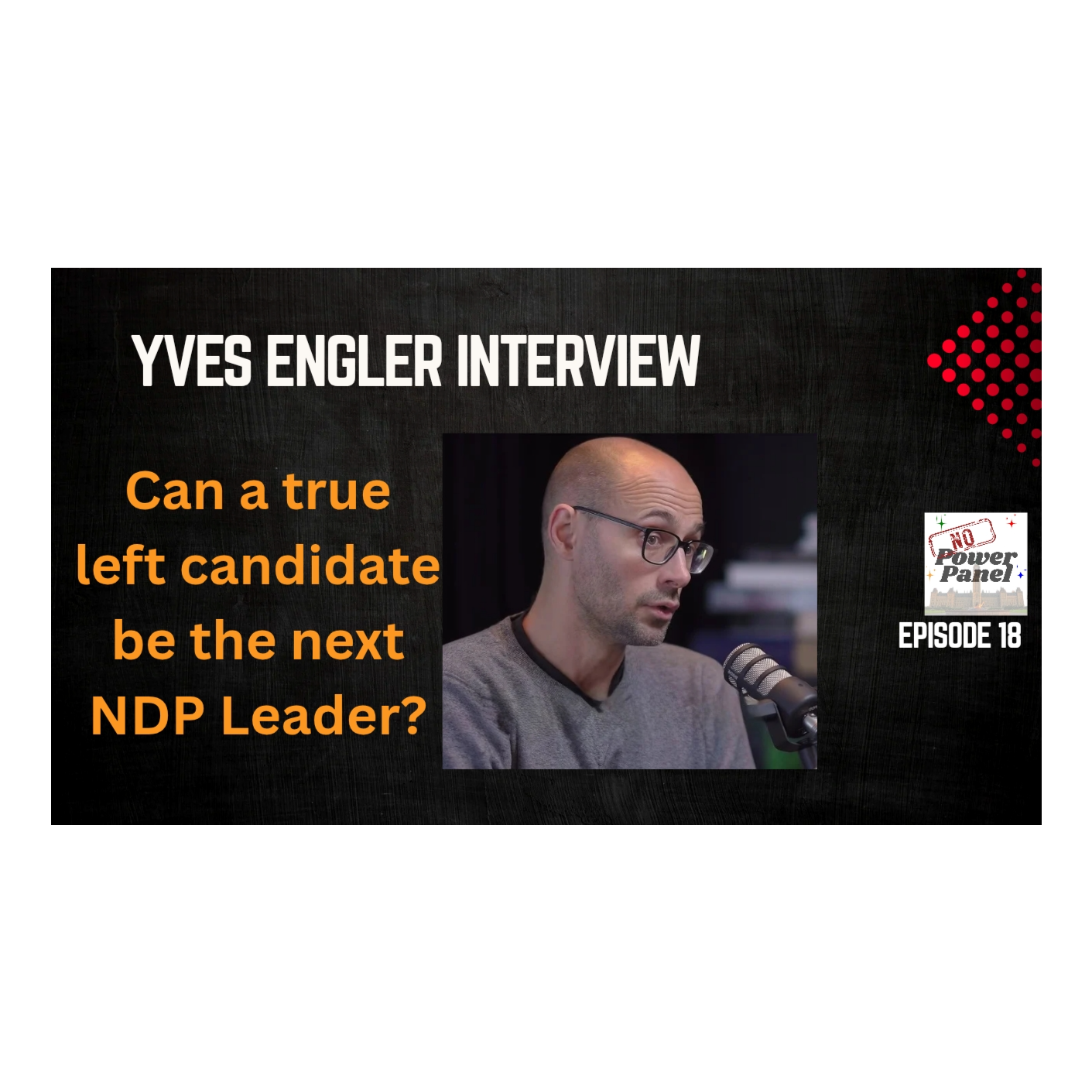 Yves Engler Interview: NDP Leadership, Economic Democracy & Breaking the Party Elite