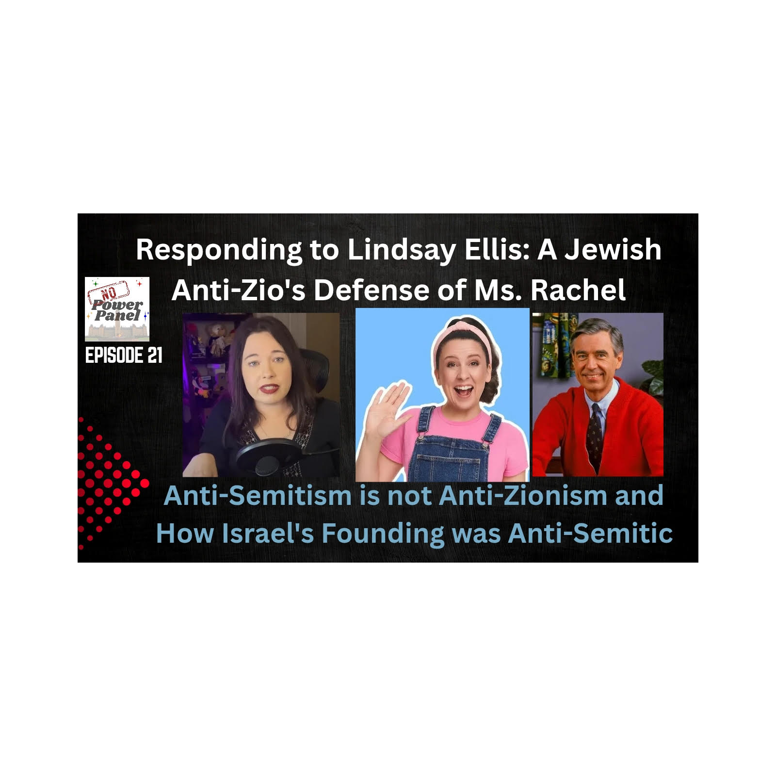 Ms. Rachel, Antisemitism & the Jewish Left - A Jewish Man's response to Linday Ellis