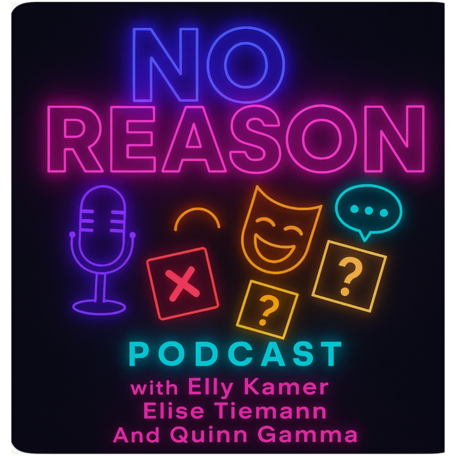No Reason With Elly Kamer Elise Tiemann and Quinn Gamma