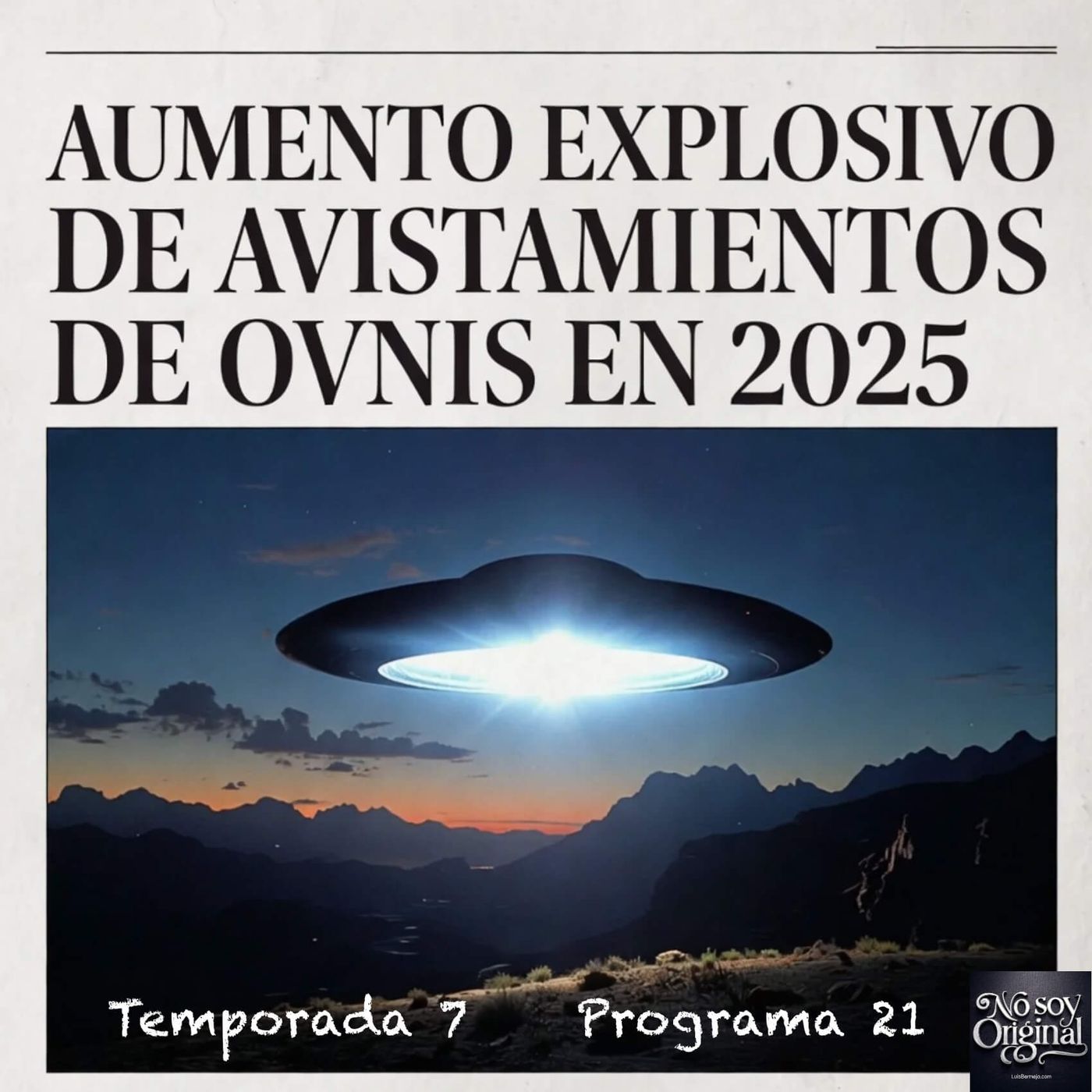 El aumento explosivo de avistamientos OVNIs en 2025 episode artwork