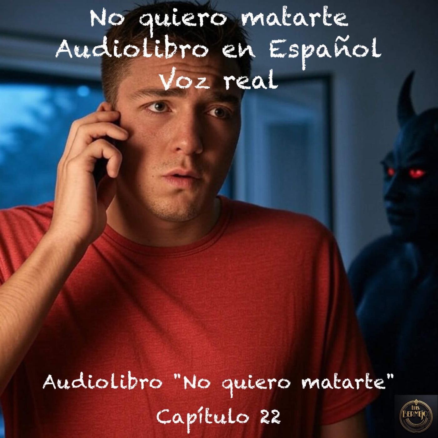 No quiero matarte – Capítulo 22 - Audiolibro en Español - Voz real episode artwork