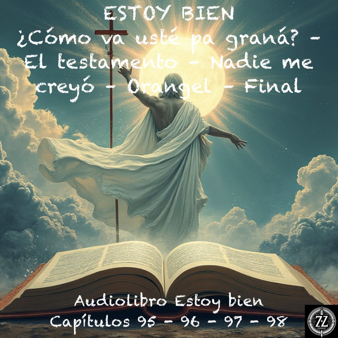 Estoy bien - Capítulos 95 - 96 - 97 - 98 - Audiolibro en Español - Voz real episode artwork