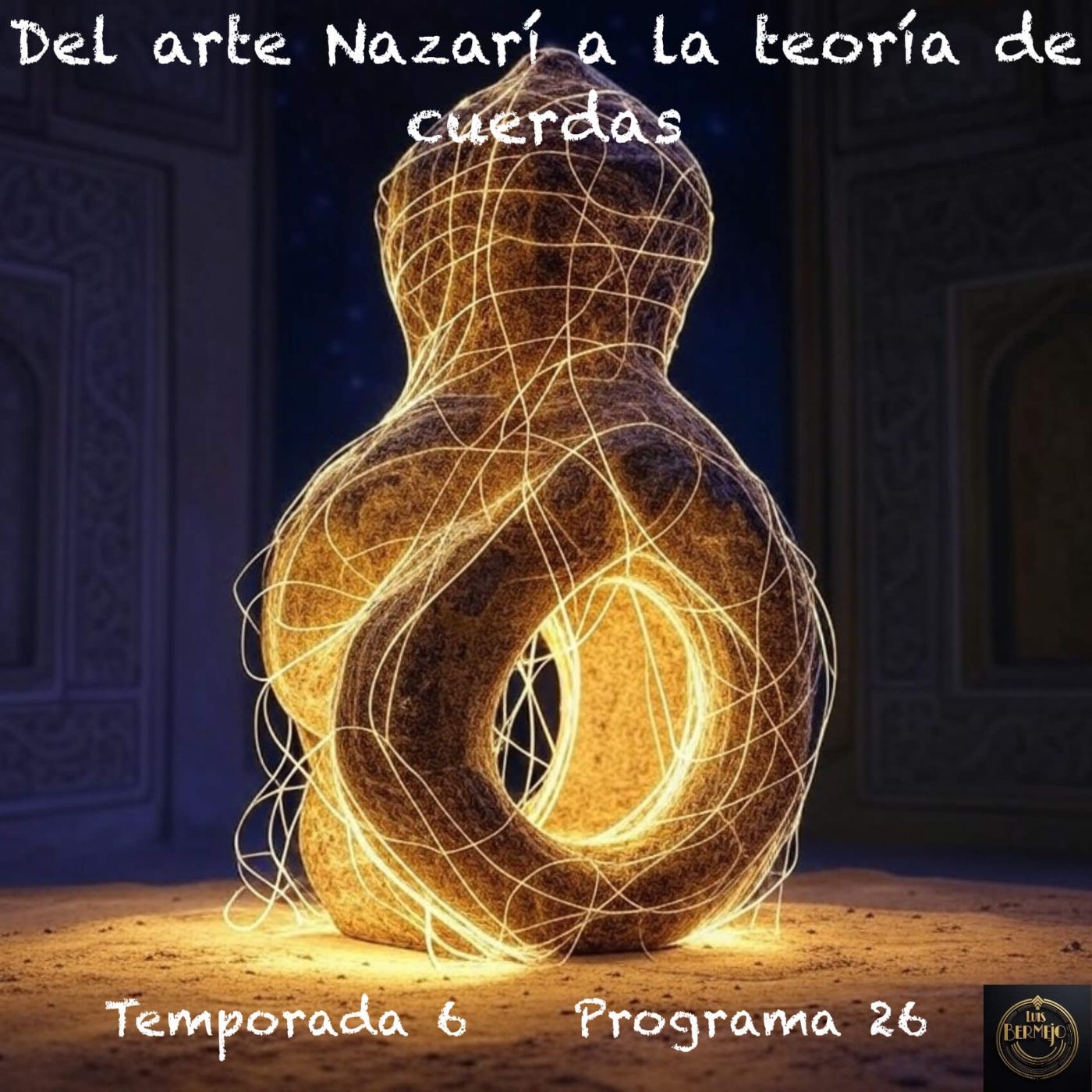 Del arte Nazarí a la teoría de cuerdas episode artwork