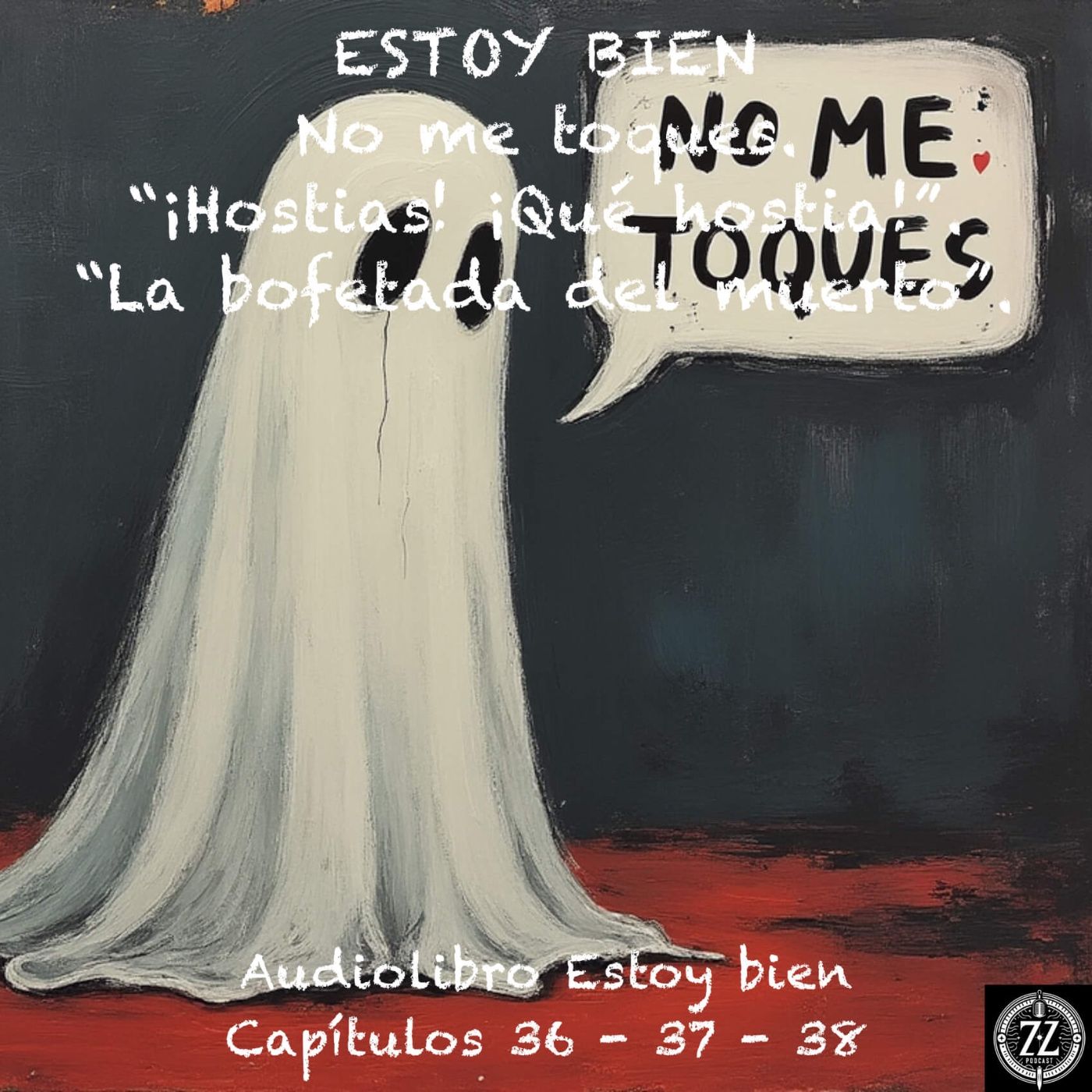 Estoy bien - Capítulos 36 - 37 - 38 - Audiolibro en Español - Voz real episode artwork