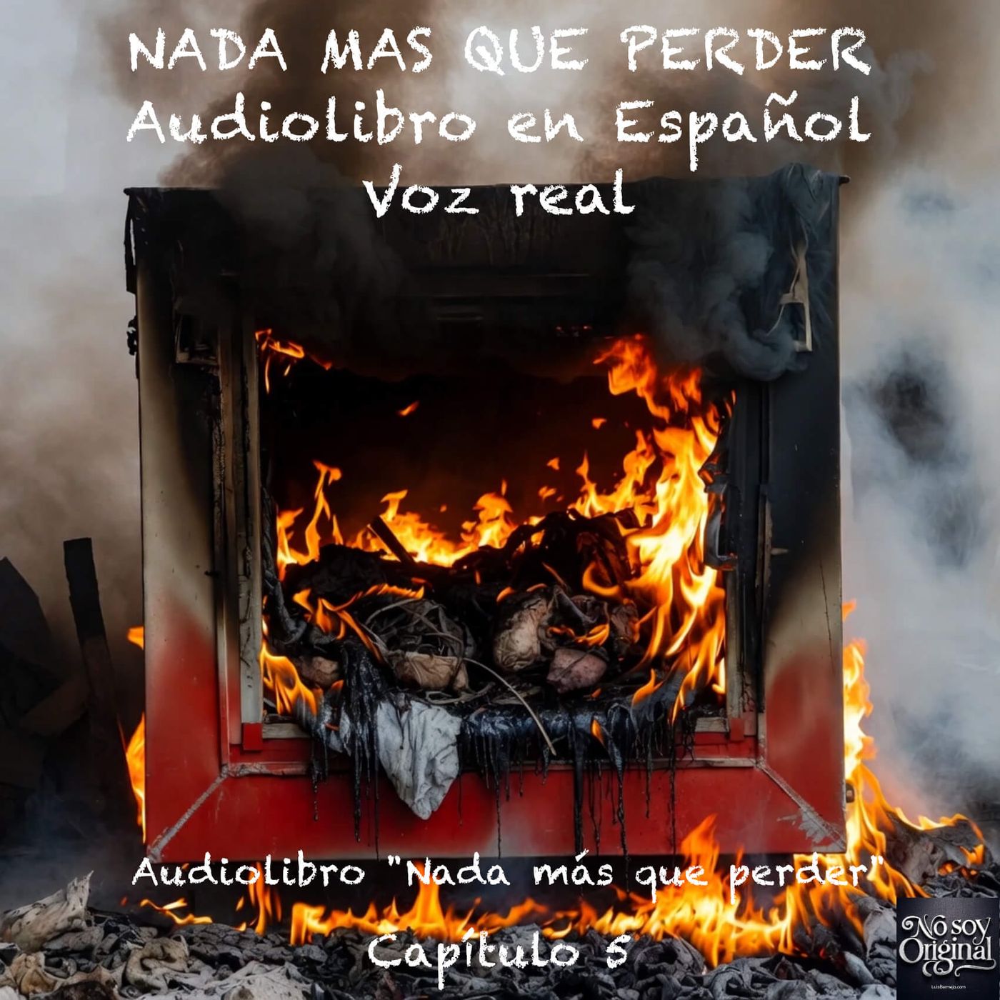 Nada más que perder  – Capítulo 5 - Audiolibro en Español - Voz real episode artwork