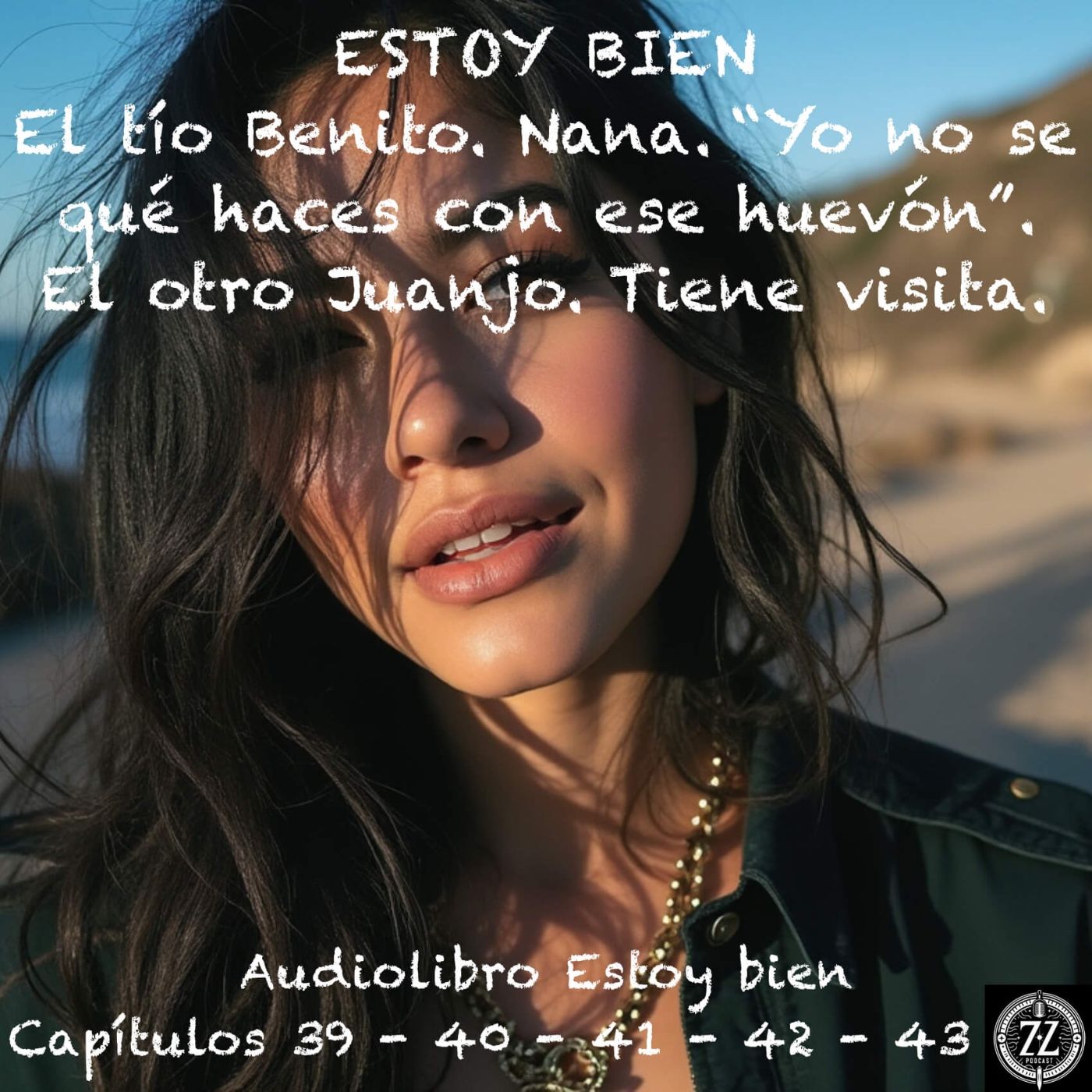 Estoy bien - Capítulos 39 - 40 - 41 - 42 - 43 - Audiolibro en Español - Voz real episode artwork