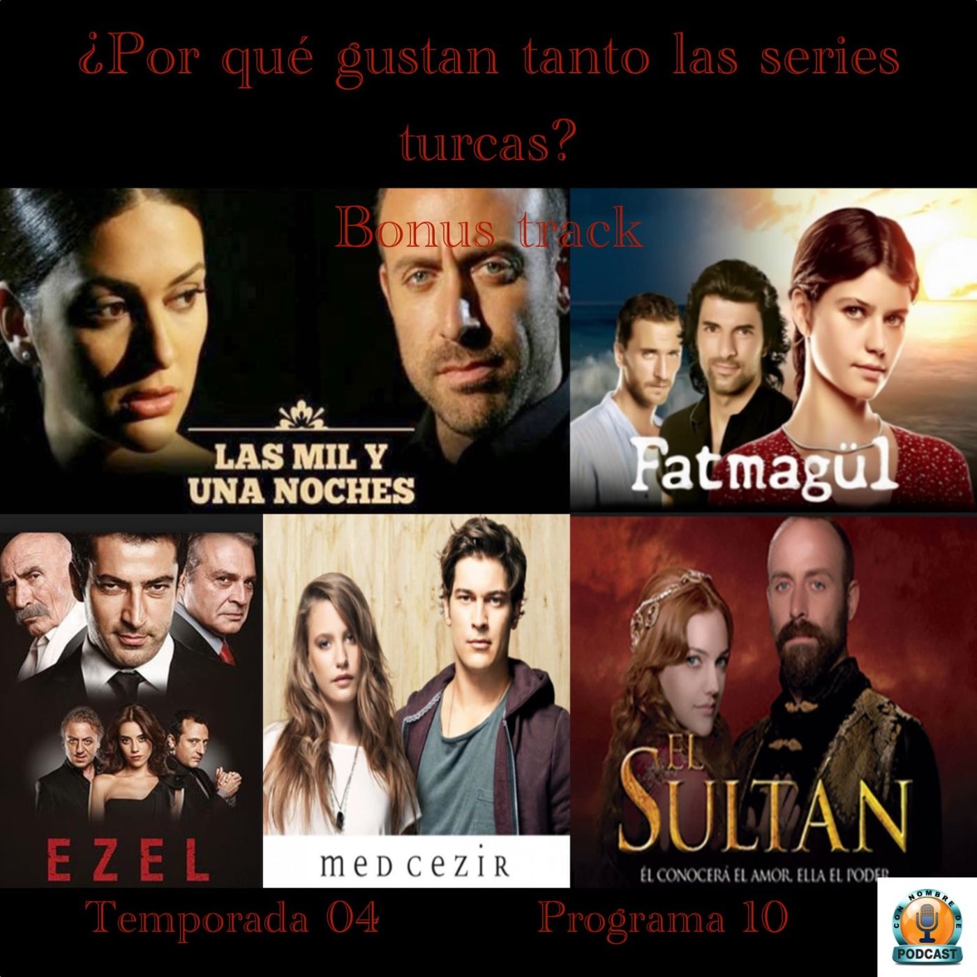 ¿Por qué gustan tanto las series turcas? episode artwork