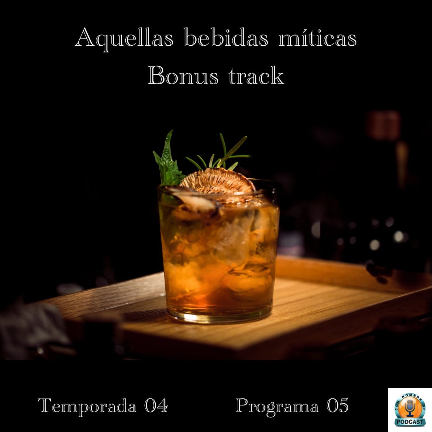 Aquellas bebidas míticas episode artwork