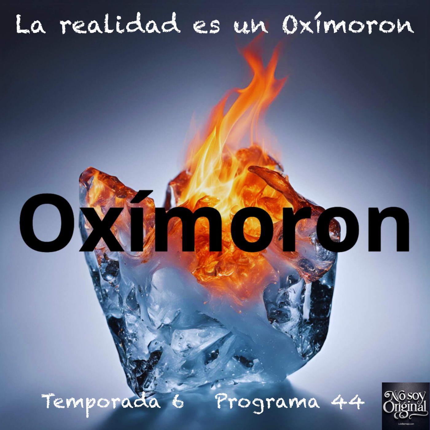 La realidad es un Oxímoron episode artwork
