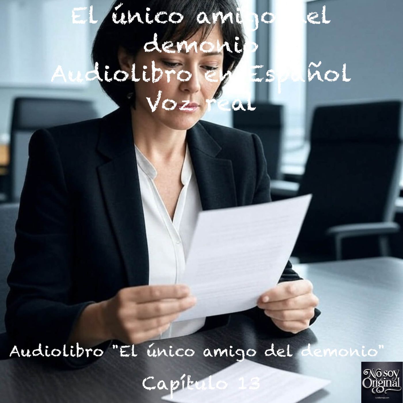 El único amigo del demonio – Capítulo 13- Audiolibro en Español - Voz real episode artwork