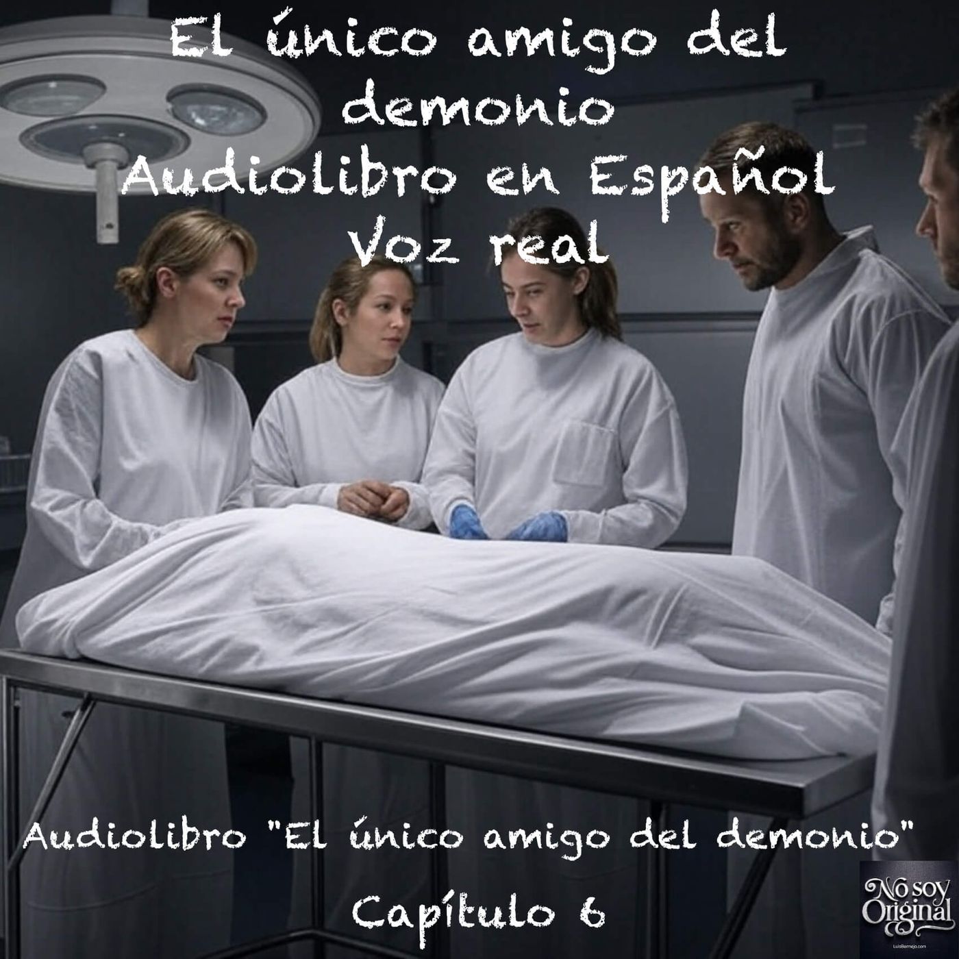 El único amigo del demonio – Capítulo 6 - Audiolibro en Español - Voz real episode artwork