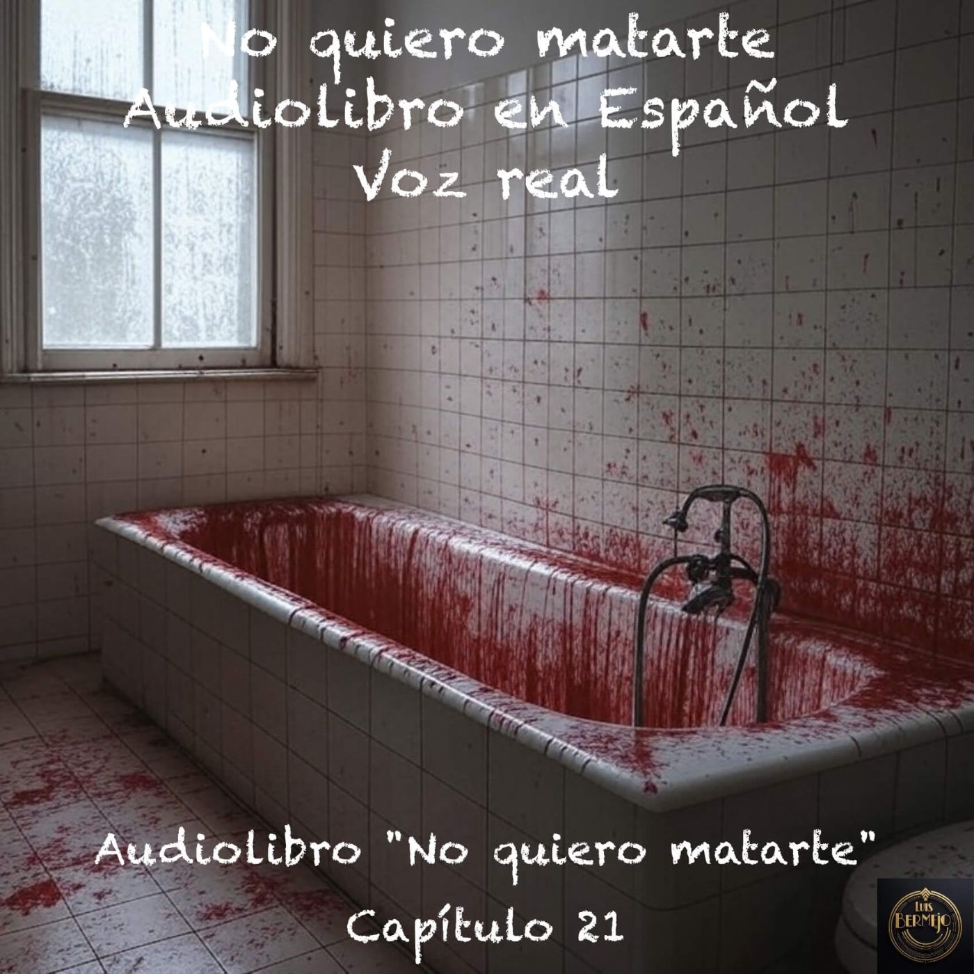 No quiero matarte – Capítulo 21 - Audiolibro en Español - Voz real episode artwork