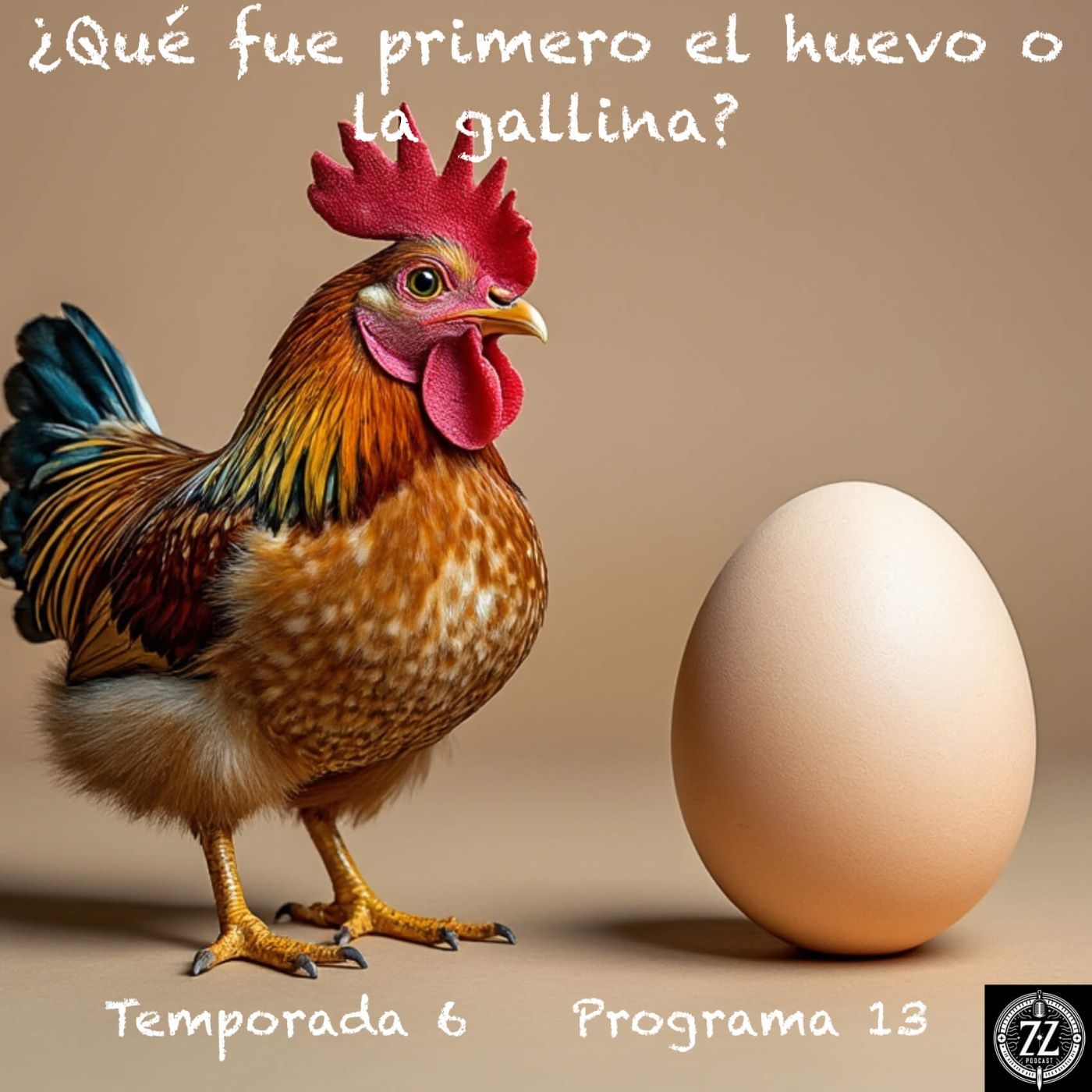 ¿Qué fue primero el huevo o la gallina? episode artwork