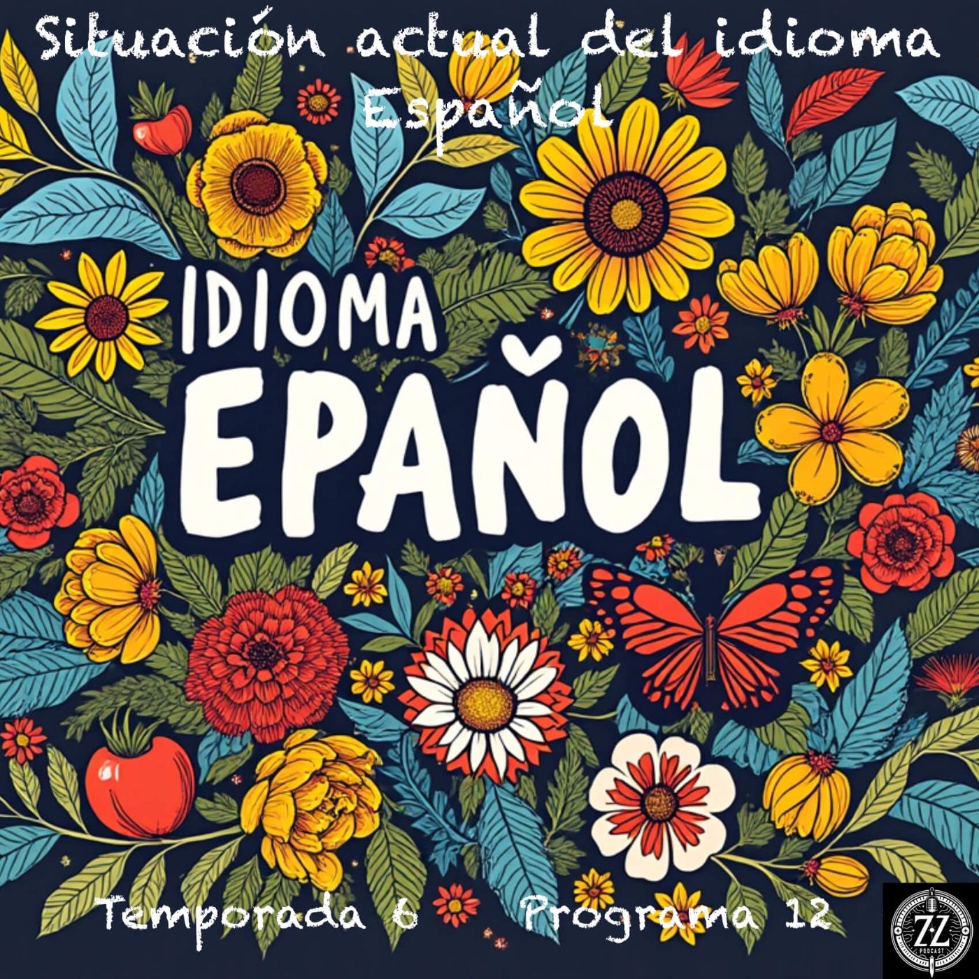 Situación actual del idioma Español episode artwork