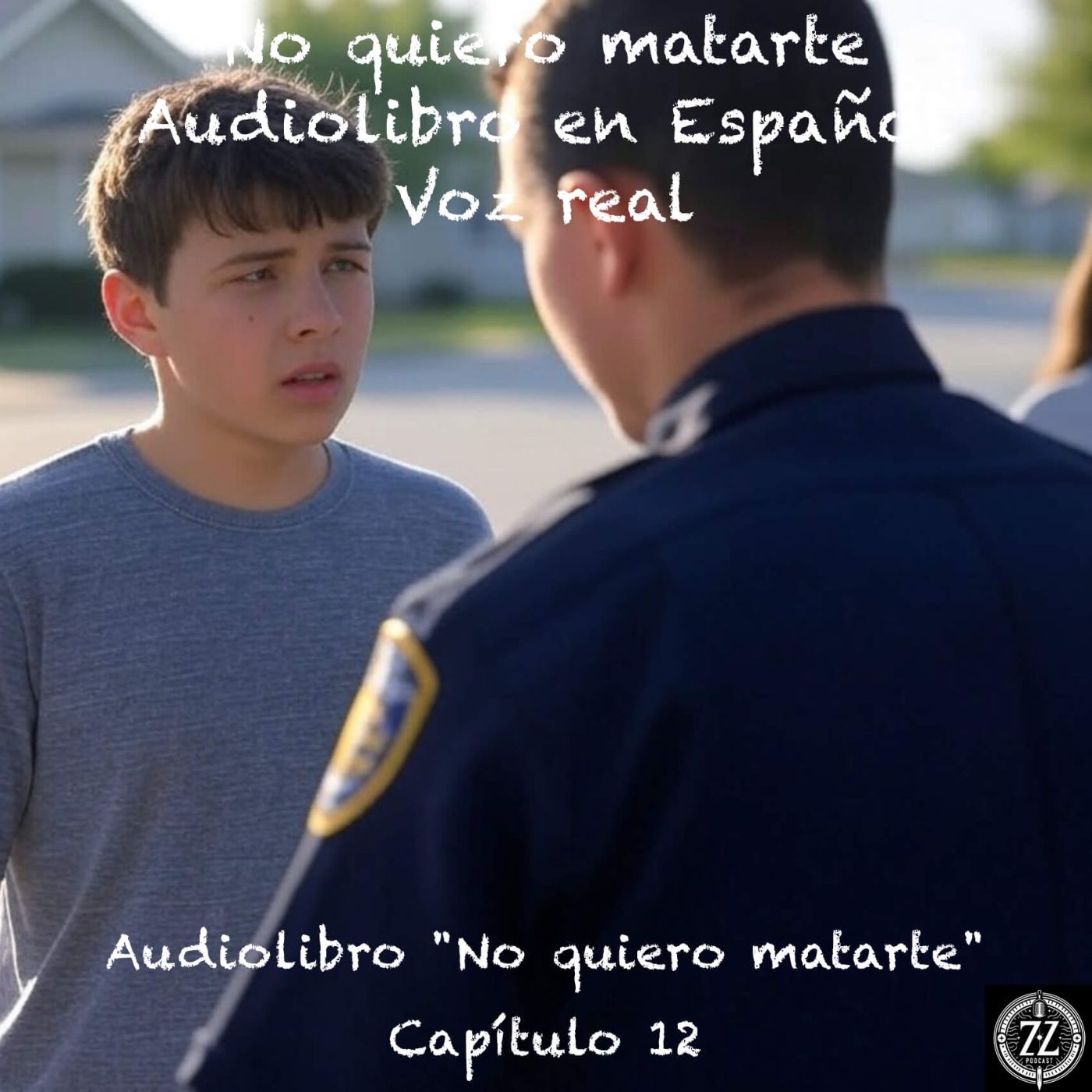 No quiero matarte – Capítulo 12 - Audiolibro en Español - Voz real episode artwork