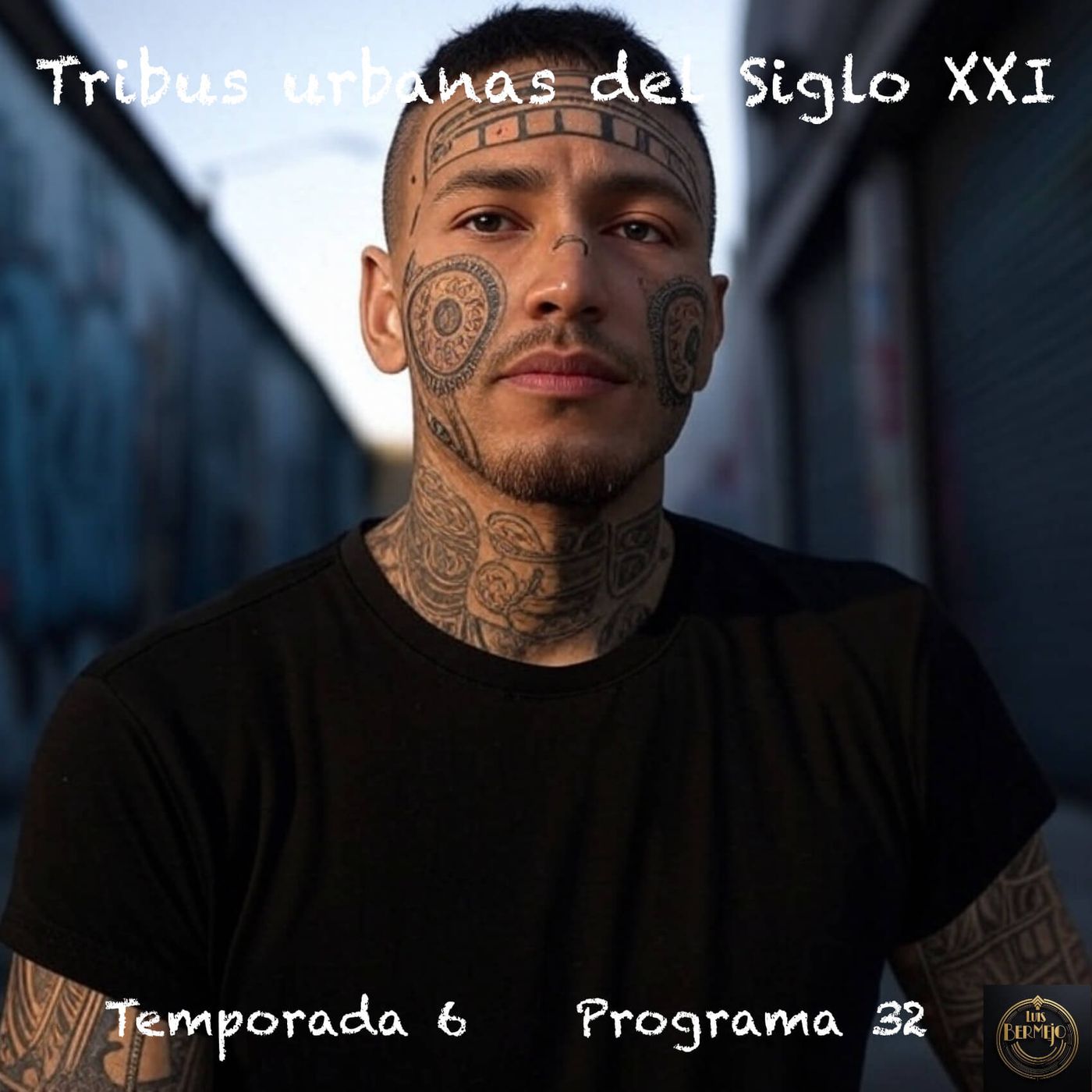 Tribus Urbanas Siglo XXI episode artwork