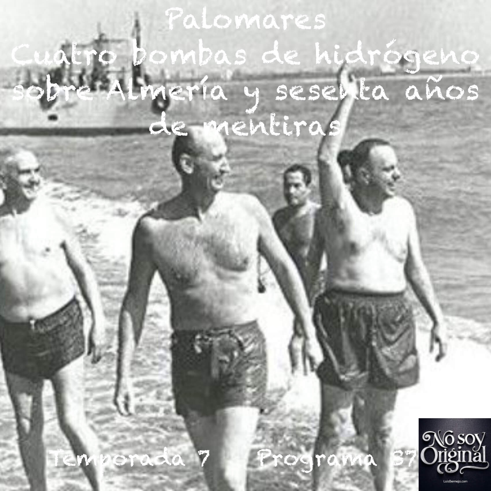 Palomares: cuatro bombas de hidrógeno sobre Almería y sesenta años de mentiras episode artwork