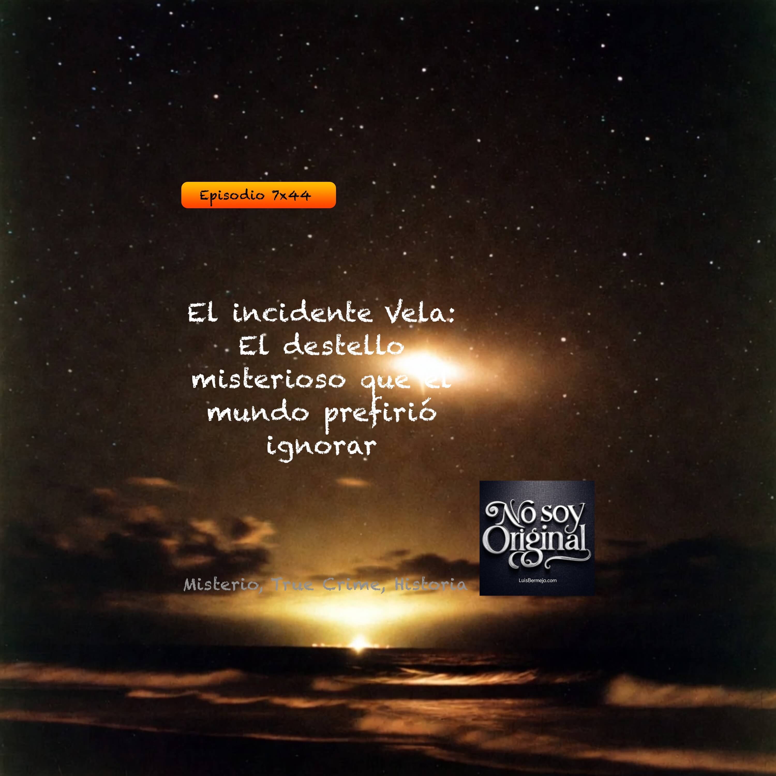 El incidente Vela: El destello misterioso que el mundo prefirió ignorar episode artwork
