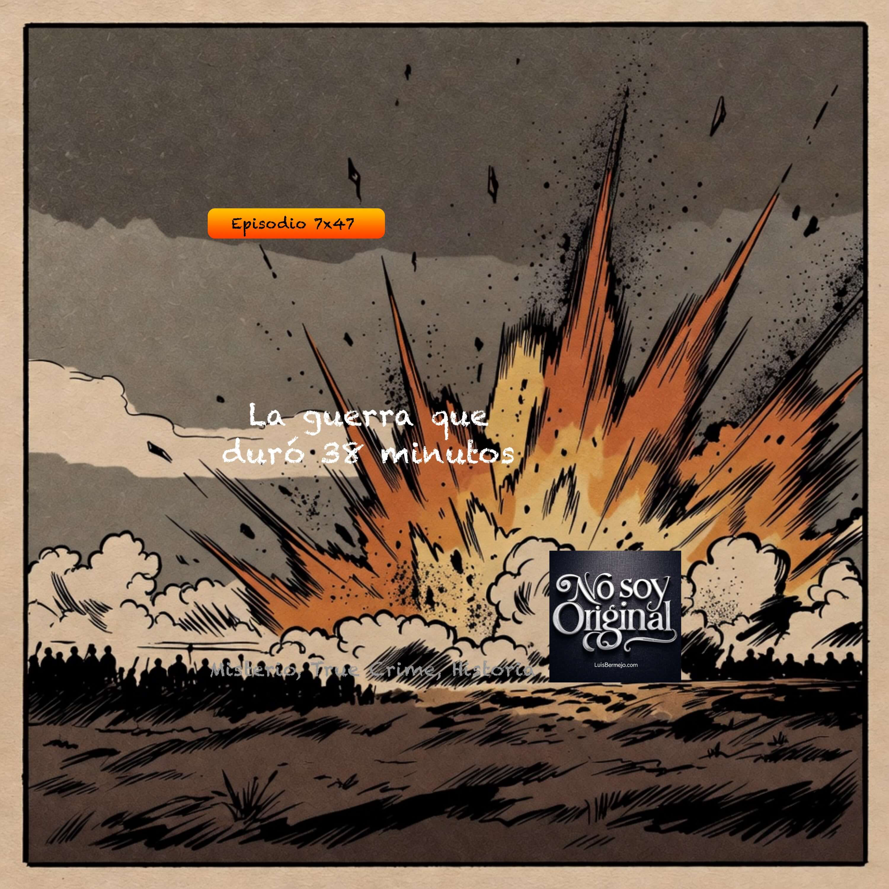 La guerra que duró 38 minutos episode artwork