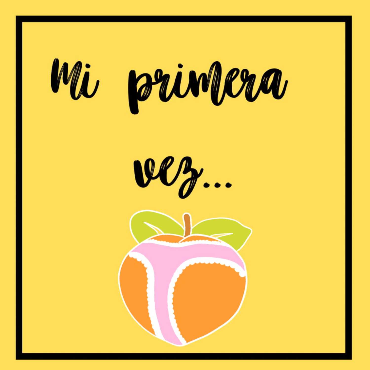 Primeras veces y como sobrevivirlas episode artwork