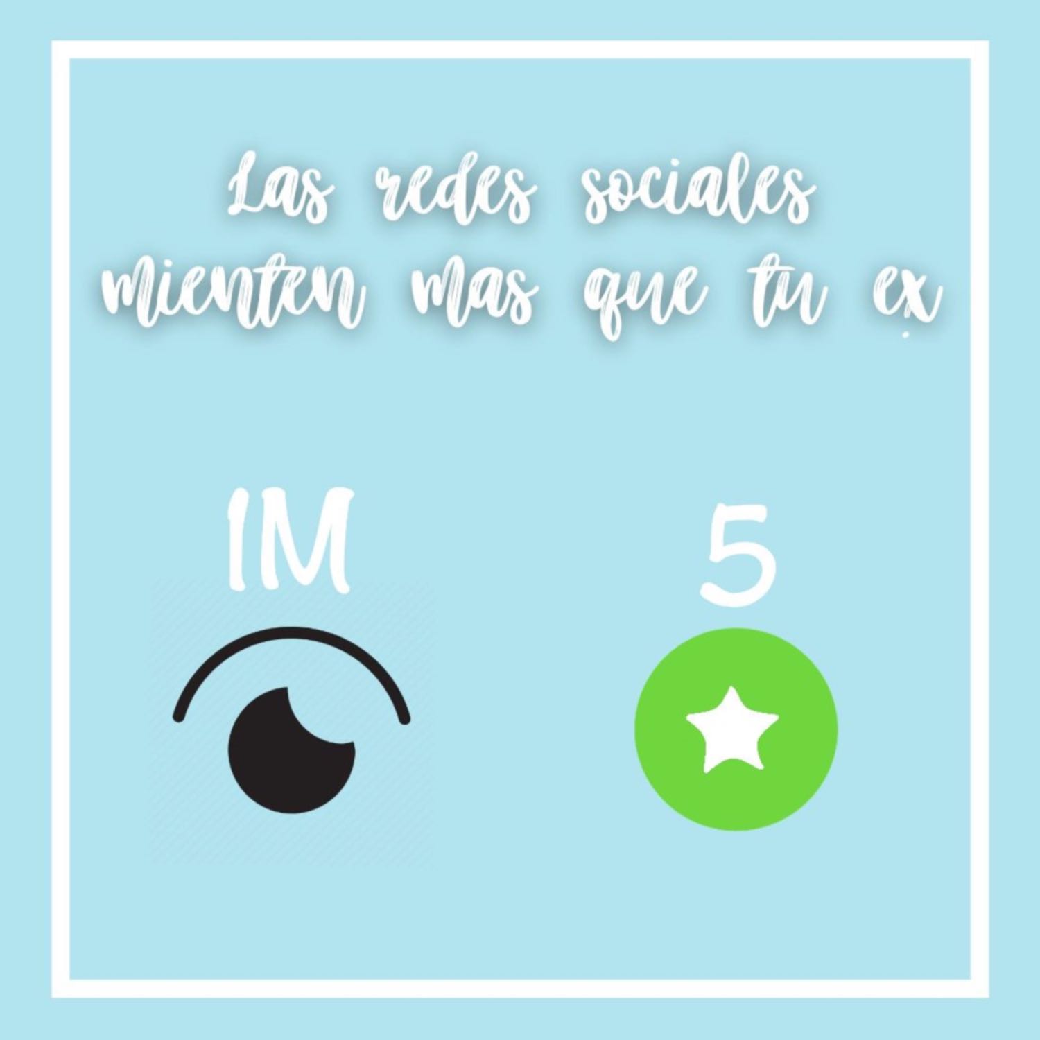 Las redes sociales mienten más que tu ex  episode artwork