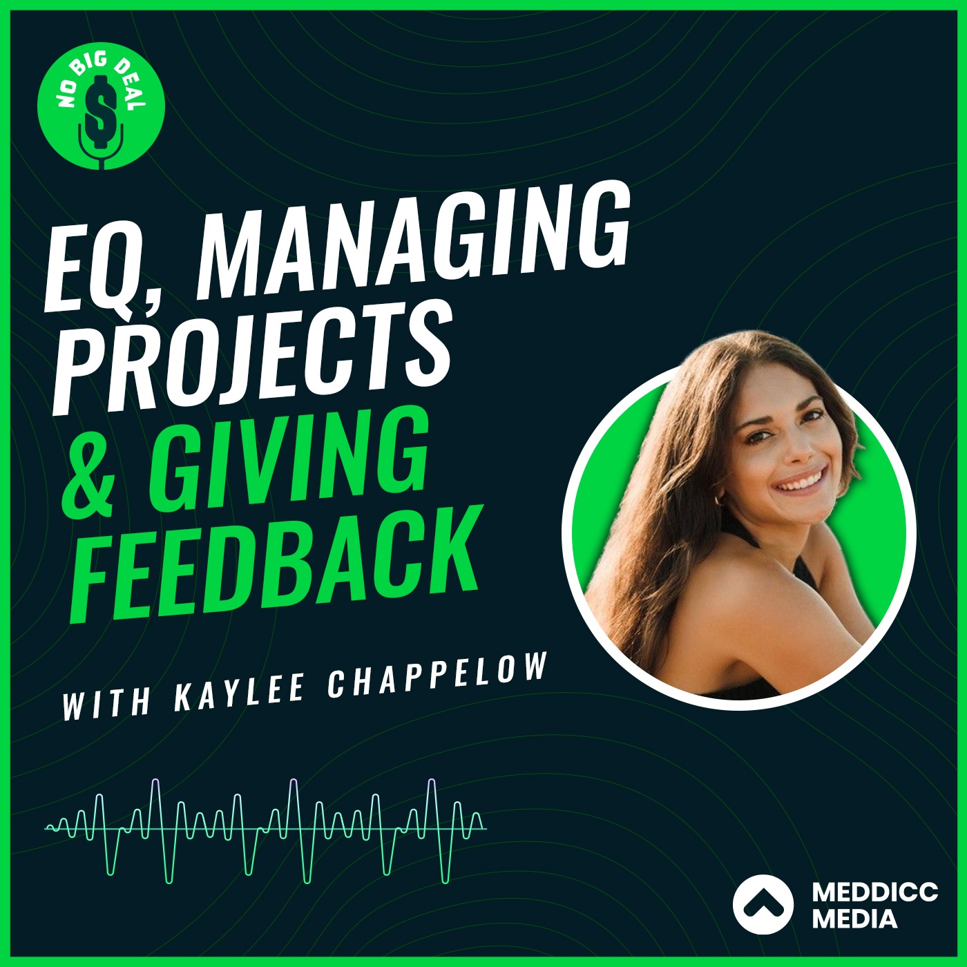 Season #2, Episode #10 Kaylee Chappelow; EQ, Managing Projects & Giving Feedback episode artwork