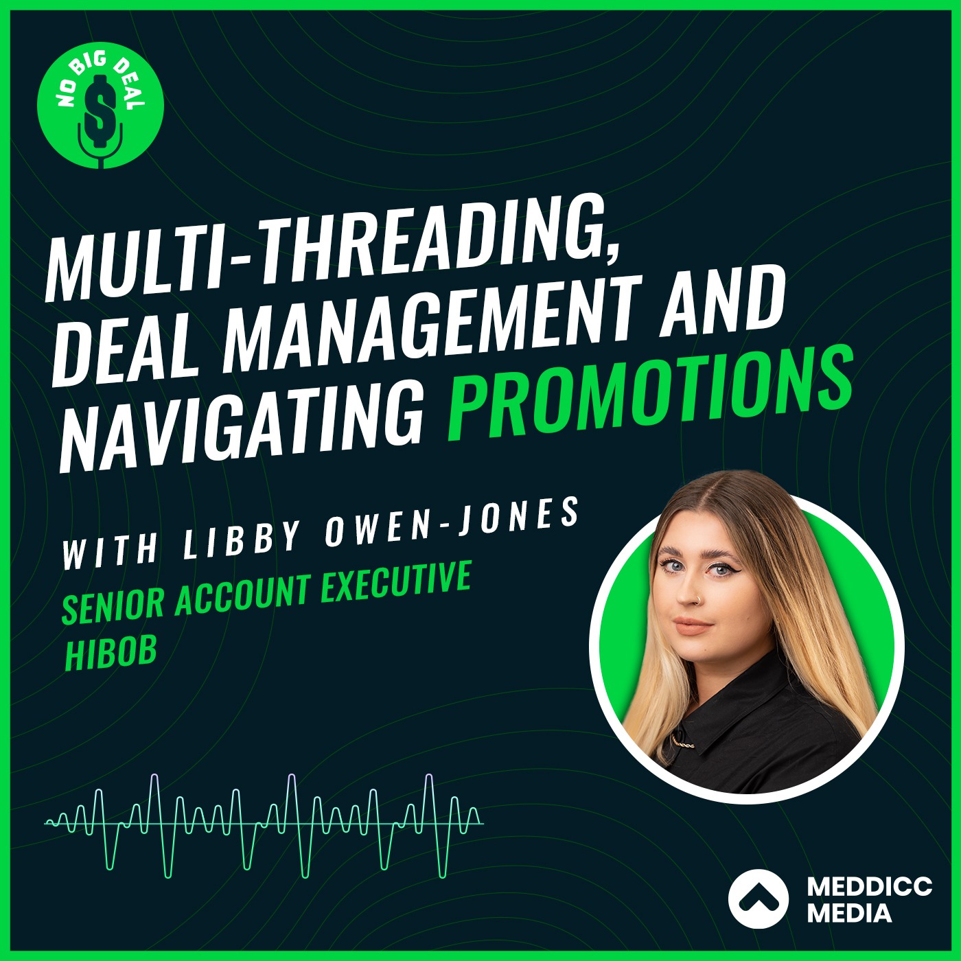 Season #2, Episode #11 Libby Owen-Jones; Multi-threading, deal management and navigating promotions episode artwork