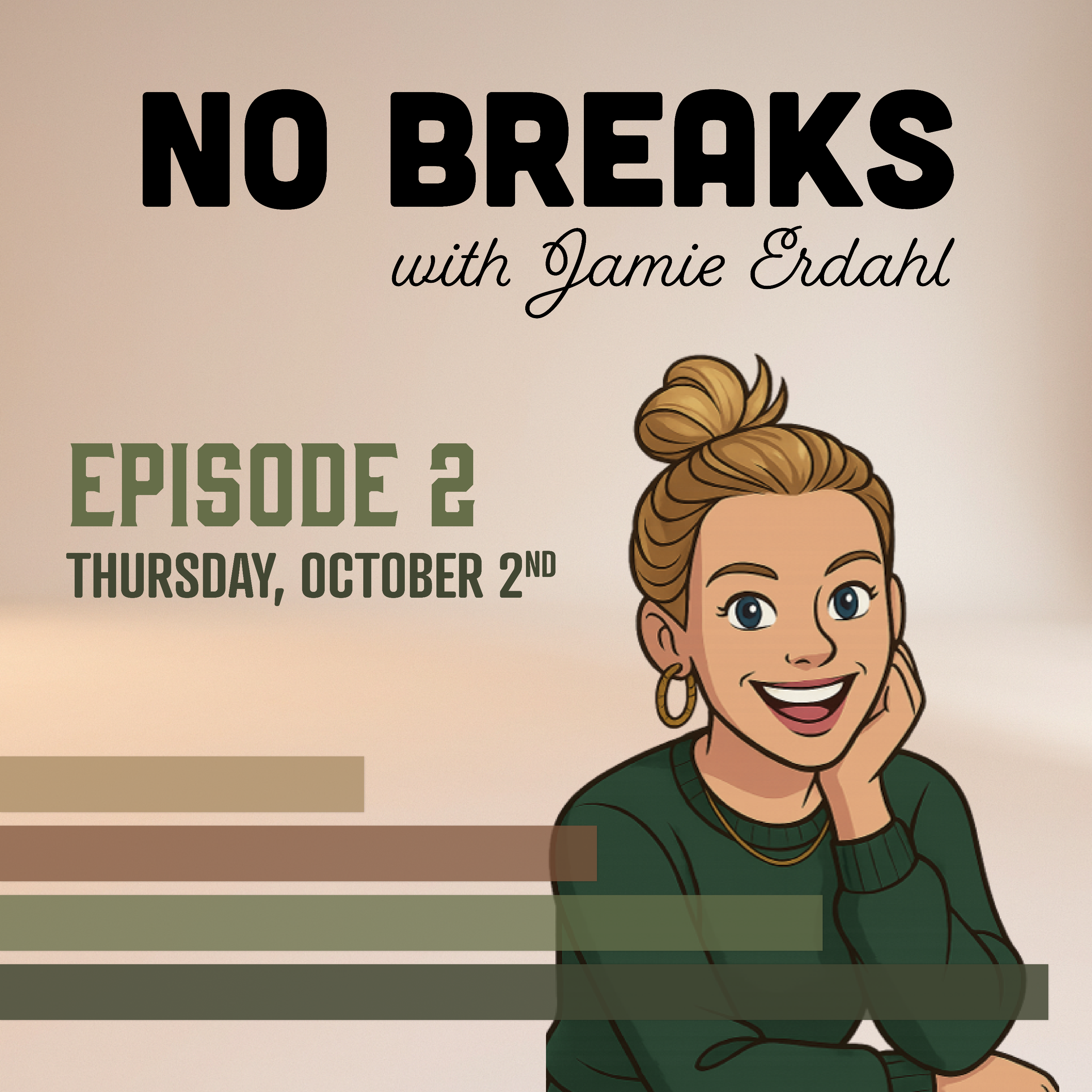 No Breaks with Jamie Erdahl