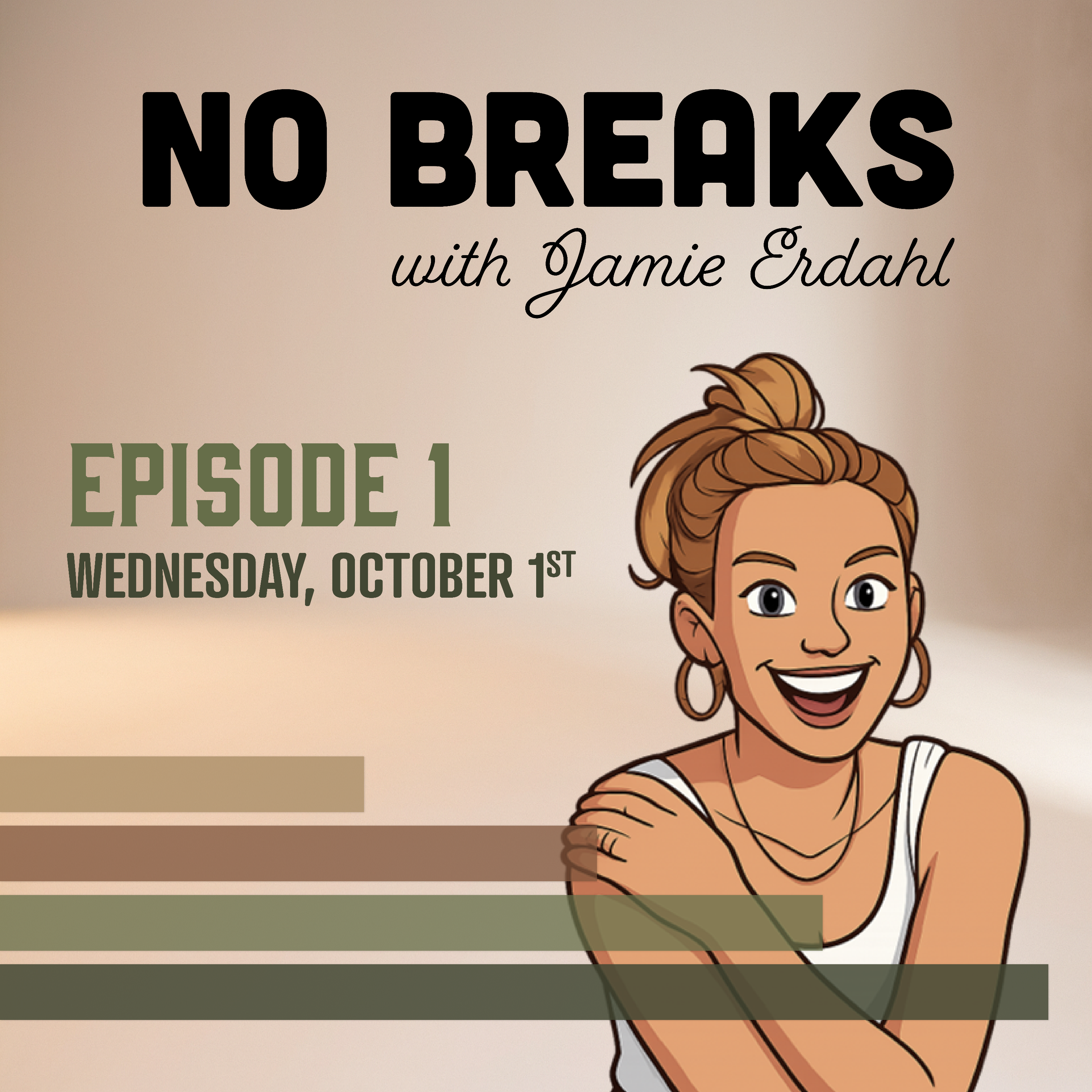 No Breaks with Jamie Erdahl
