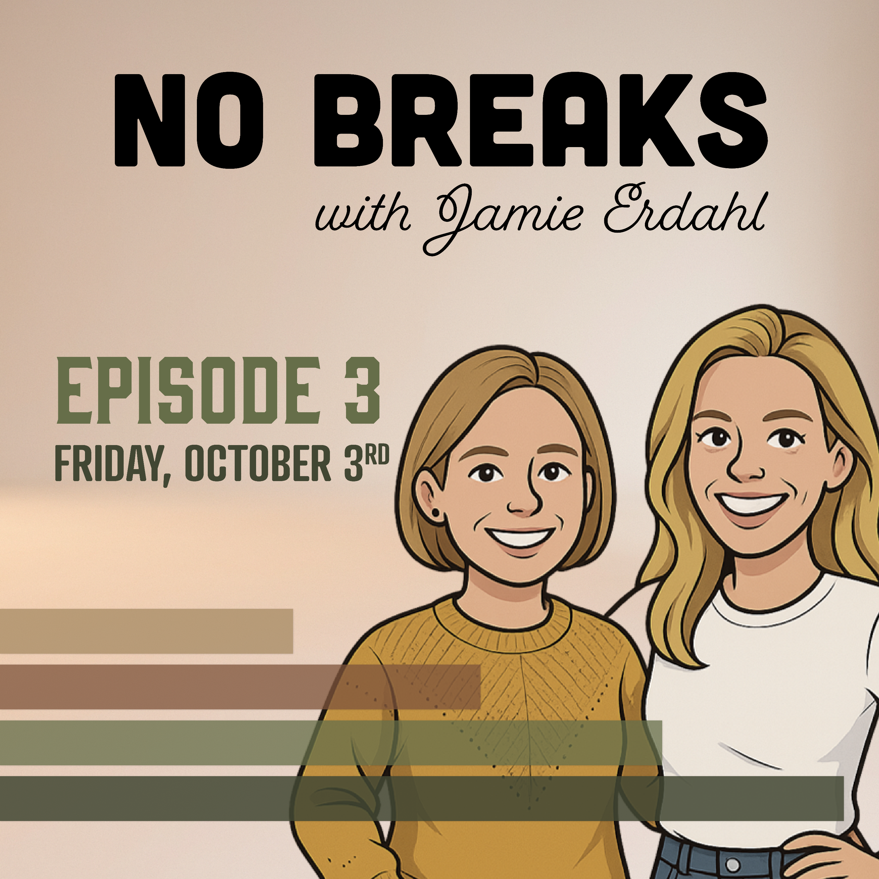 No Breaks with Jamie Erdahl