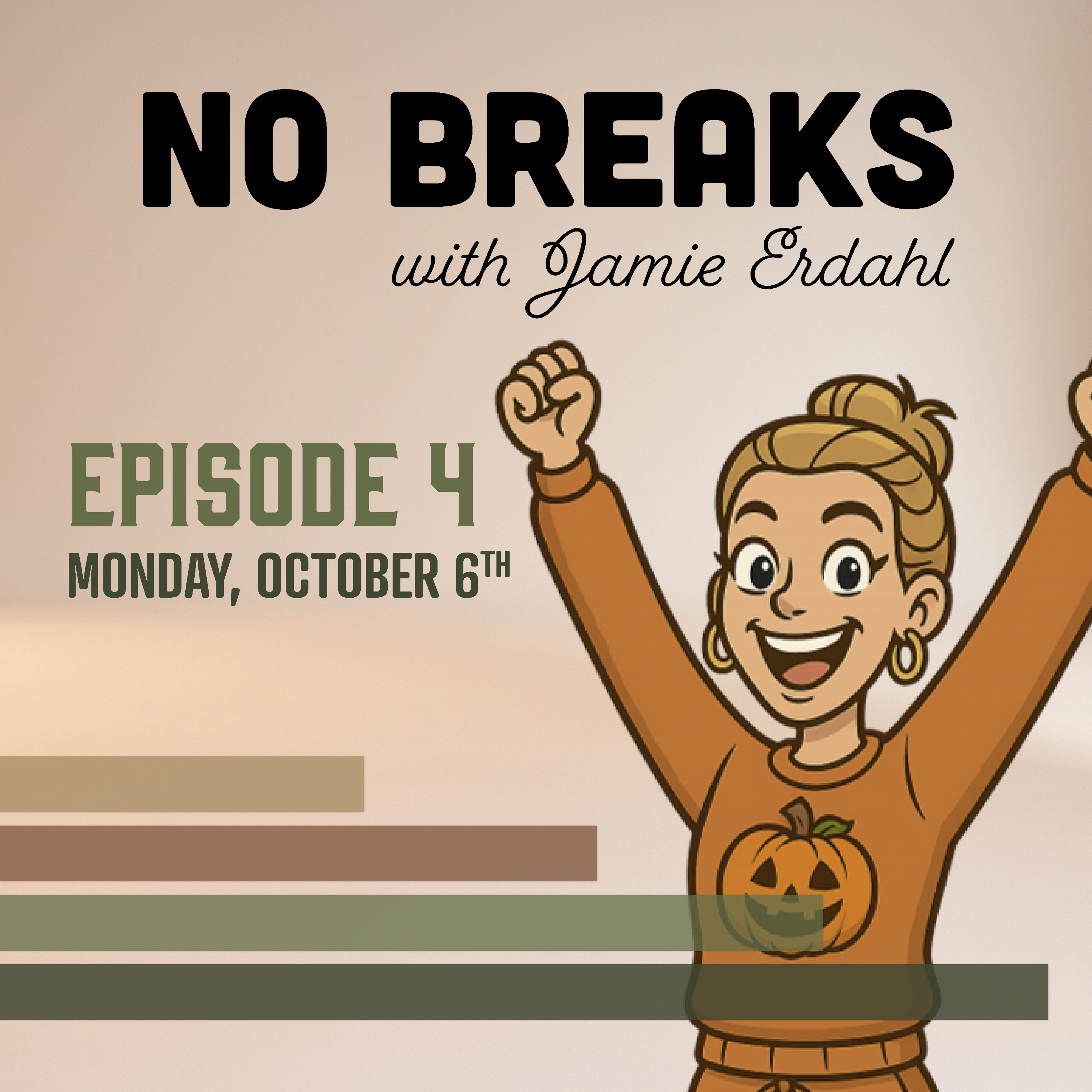 No Breaks with Jamie Erdahl