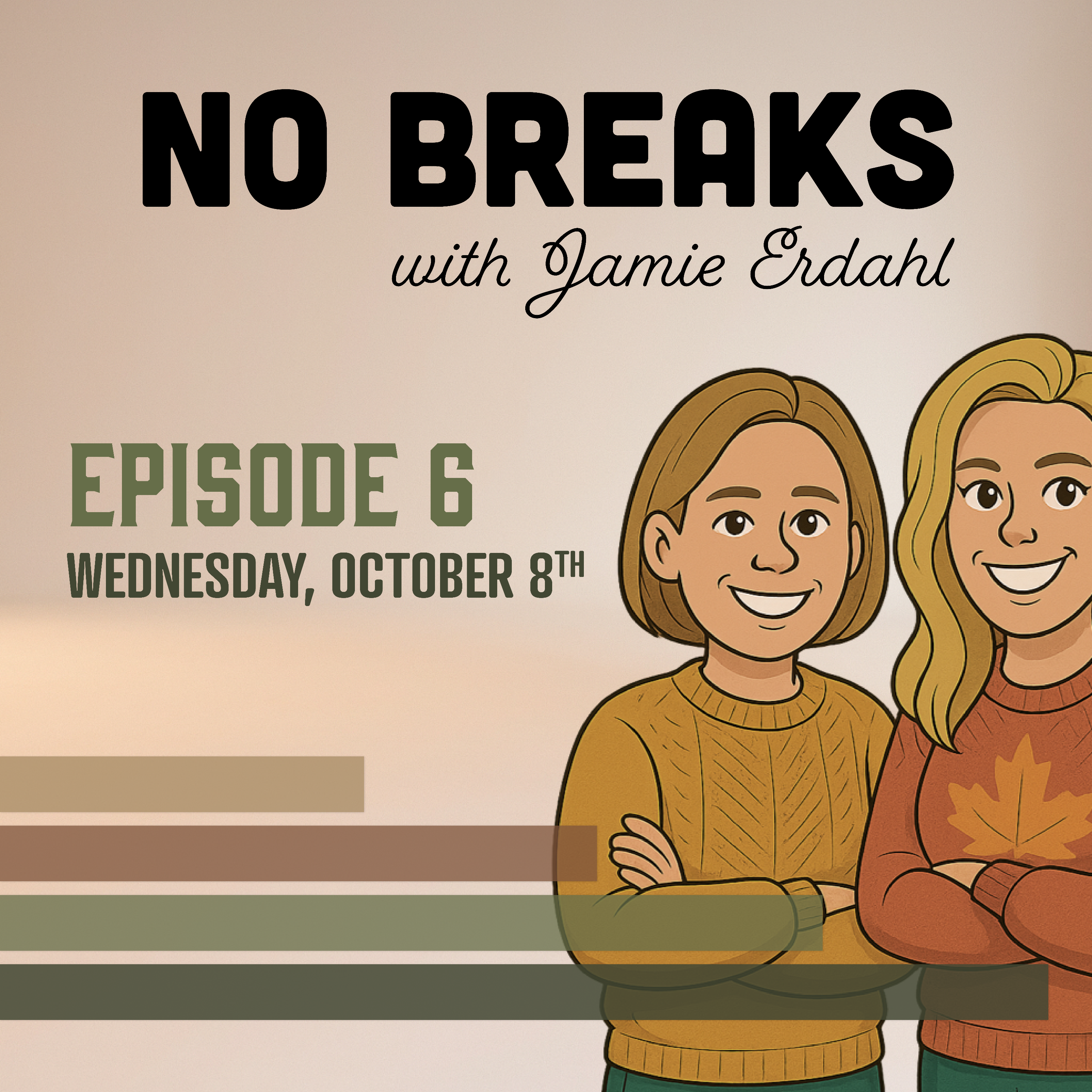 No Breaks with Jamie Erdahl