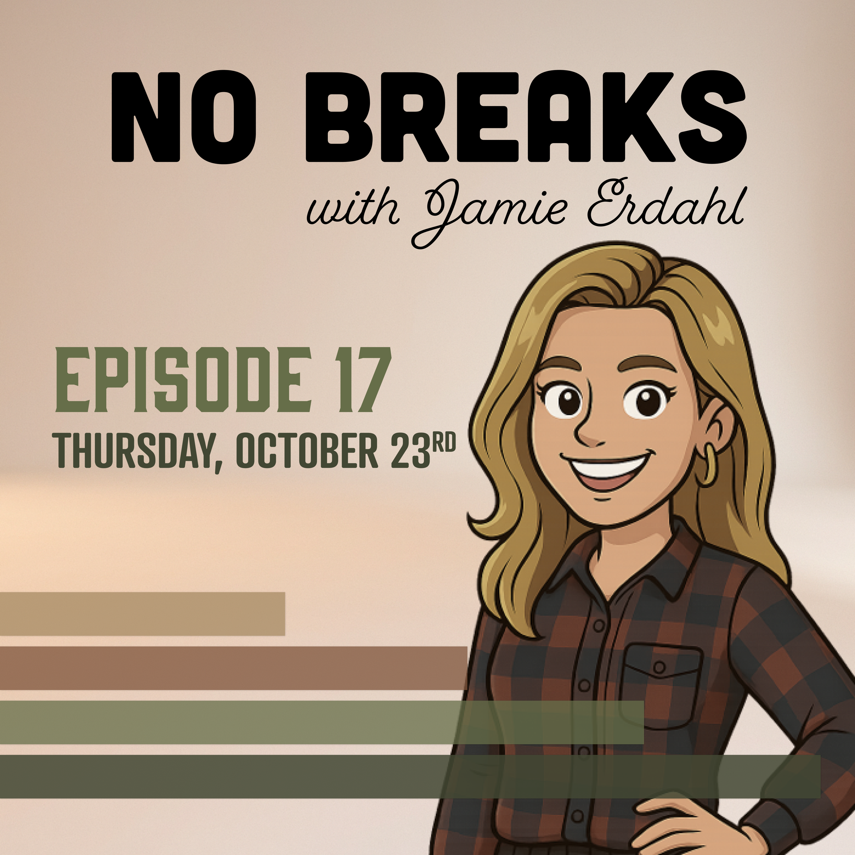 No Breaks with Jamie Erdahl